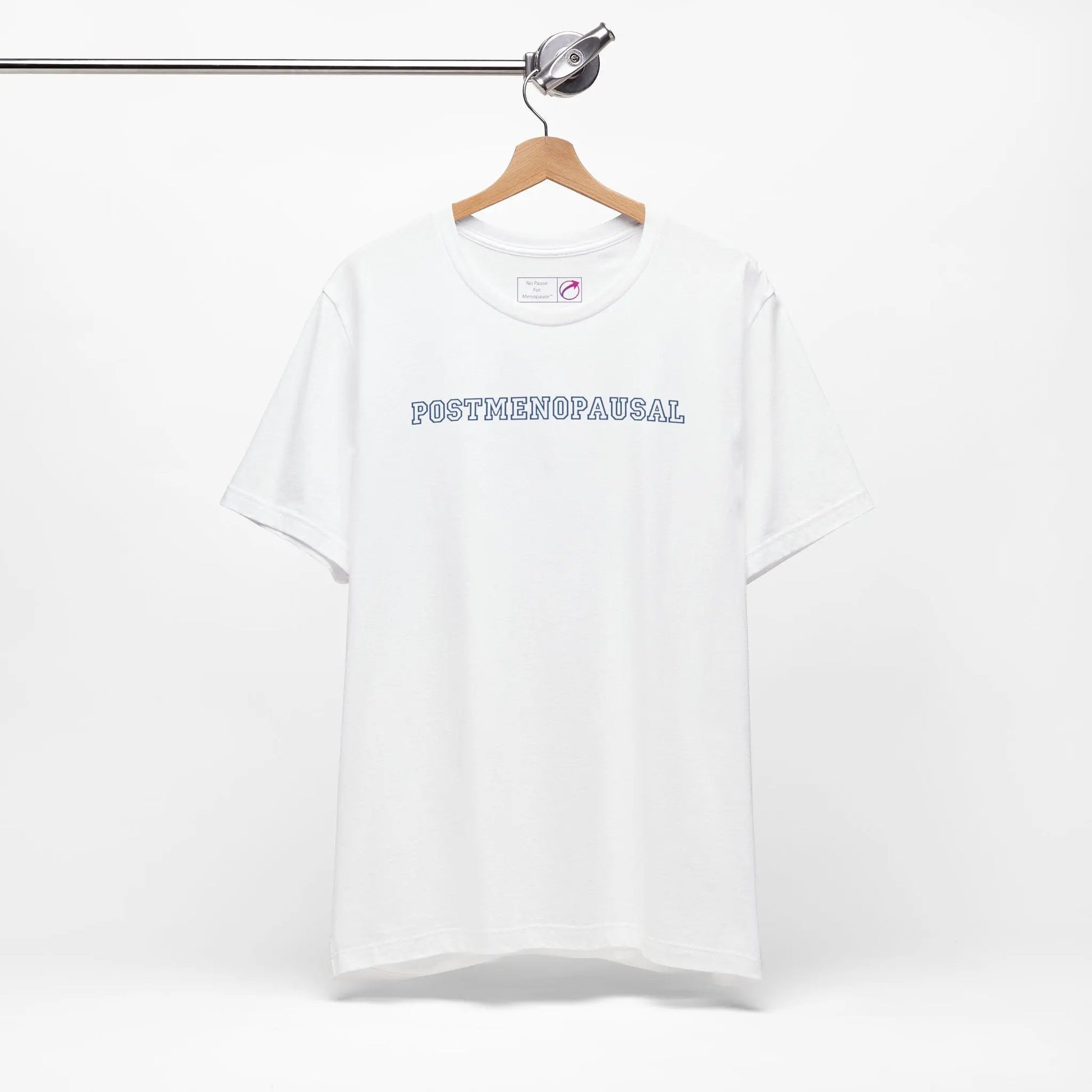 "Postmenopausal" Unisex Tee Printify