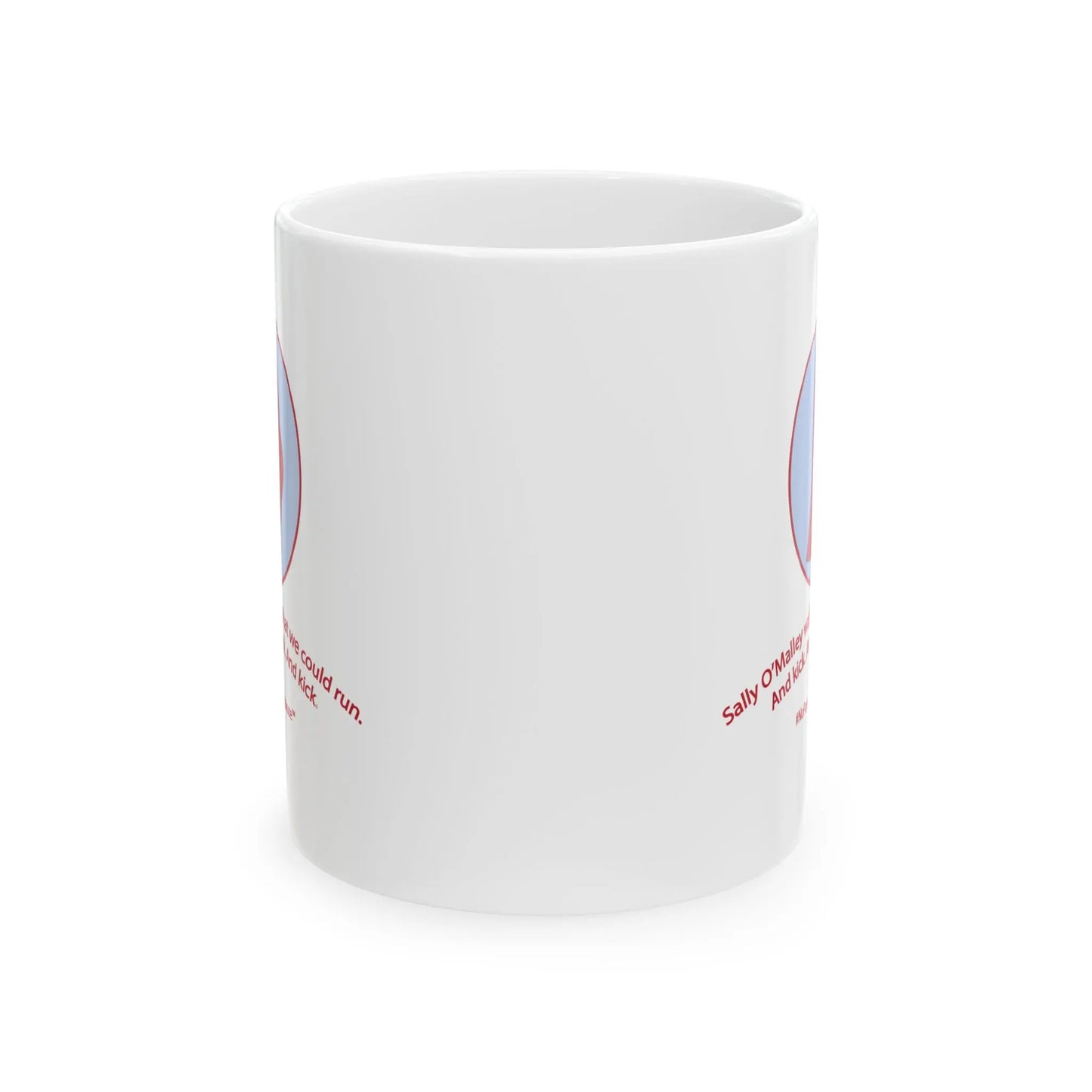 "Sally O'Malley Walked" Coffee Mug - #NoPauseForMenopause