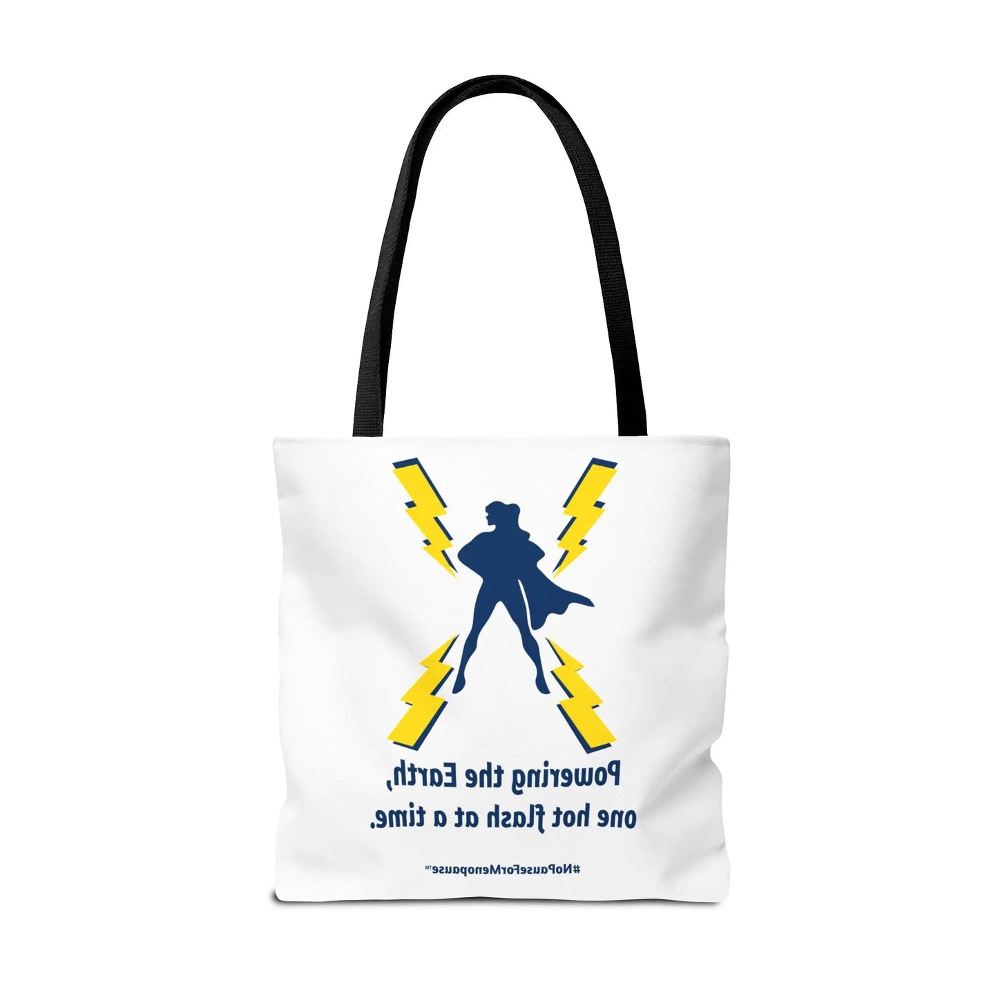 "Hot Flash Powering the Earth" Tote Bag Printify