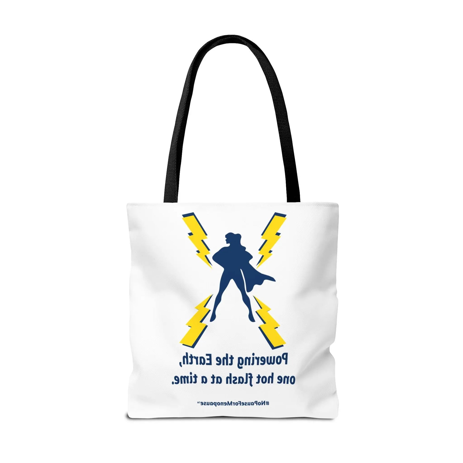 "Hot Flash Powering the Earth" Tote Bag Printify