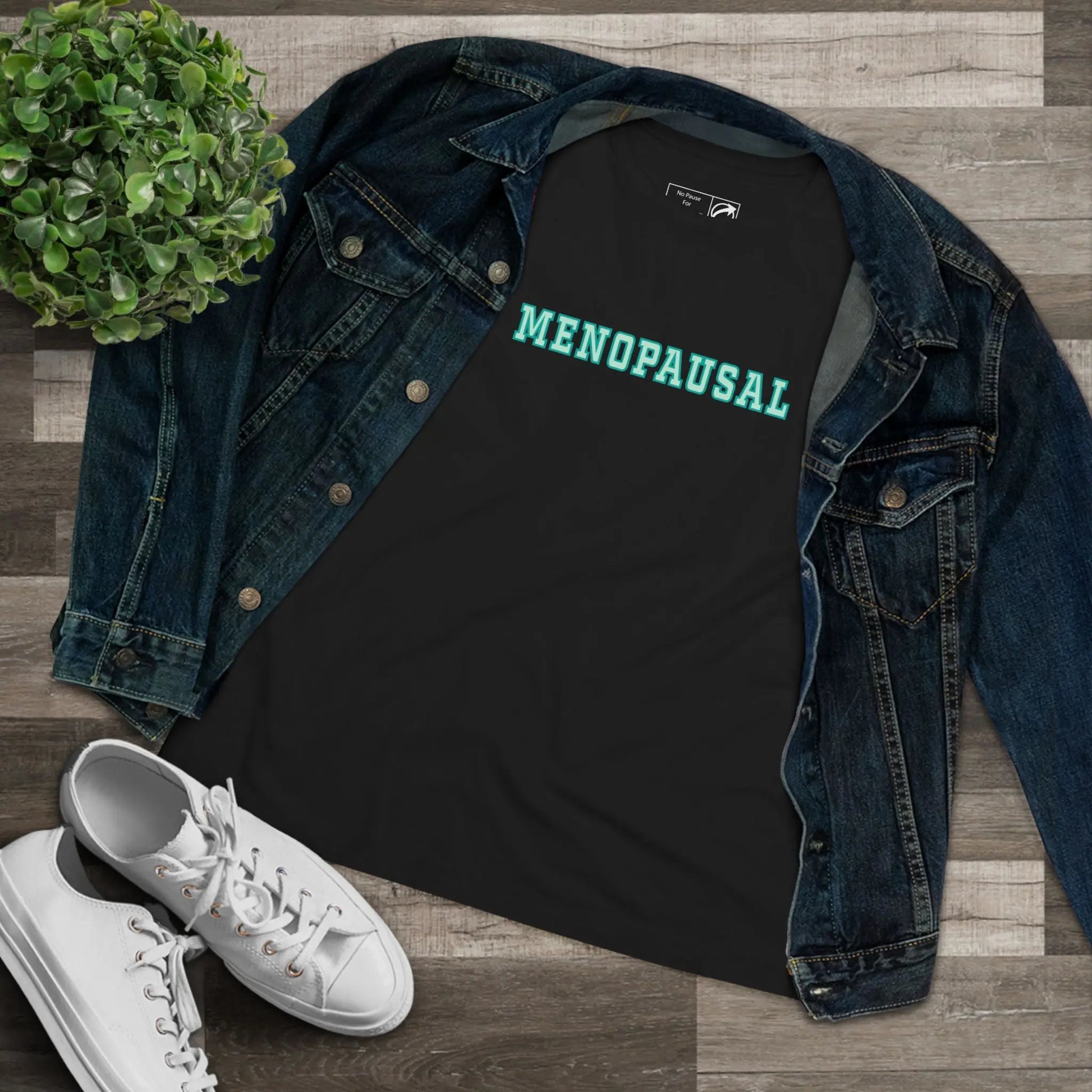 "Menopausal" Women's Tee Printify