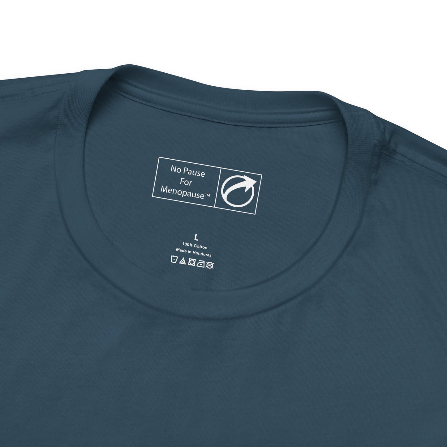 "Still At My Peak" Unisex Tee - #NoPauseForMenopause