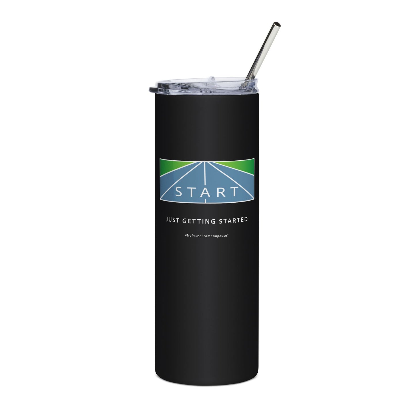 "Just Getting Started" Tumbler - #NoPauseForMenopause