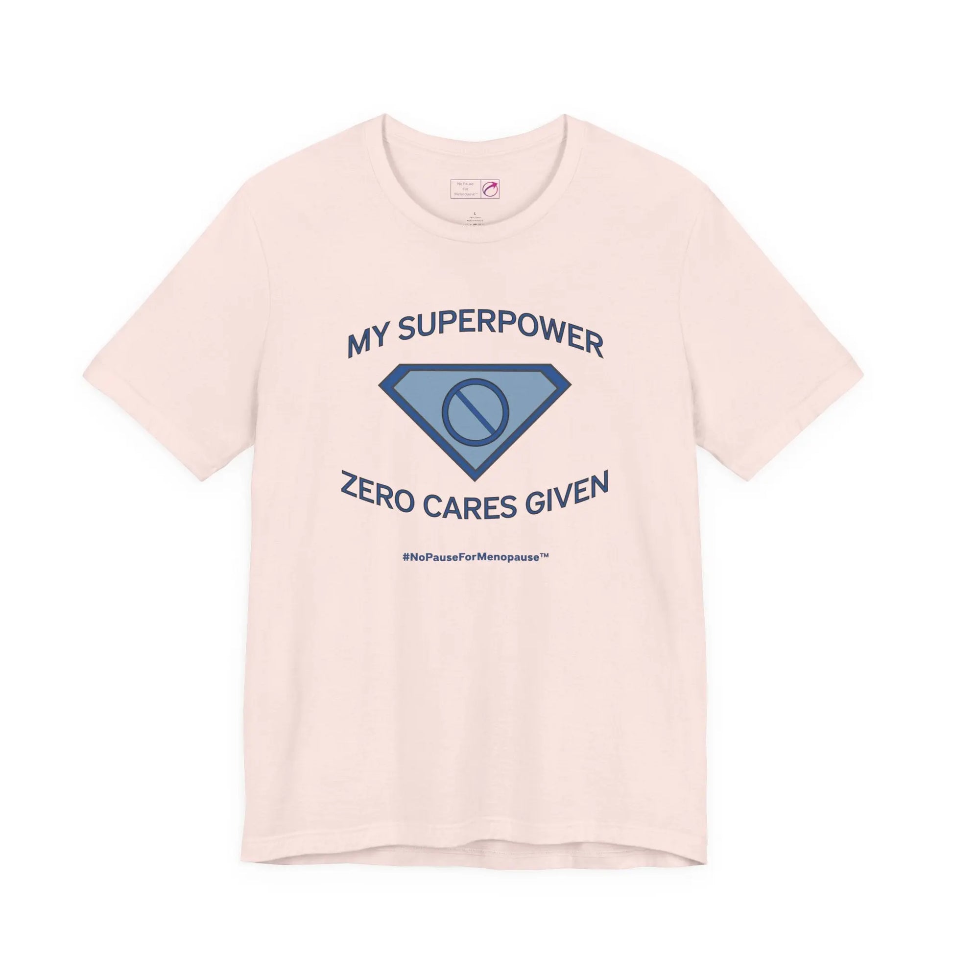 "My Superpower: Zero Cares Given" Unisex Tee Printify