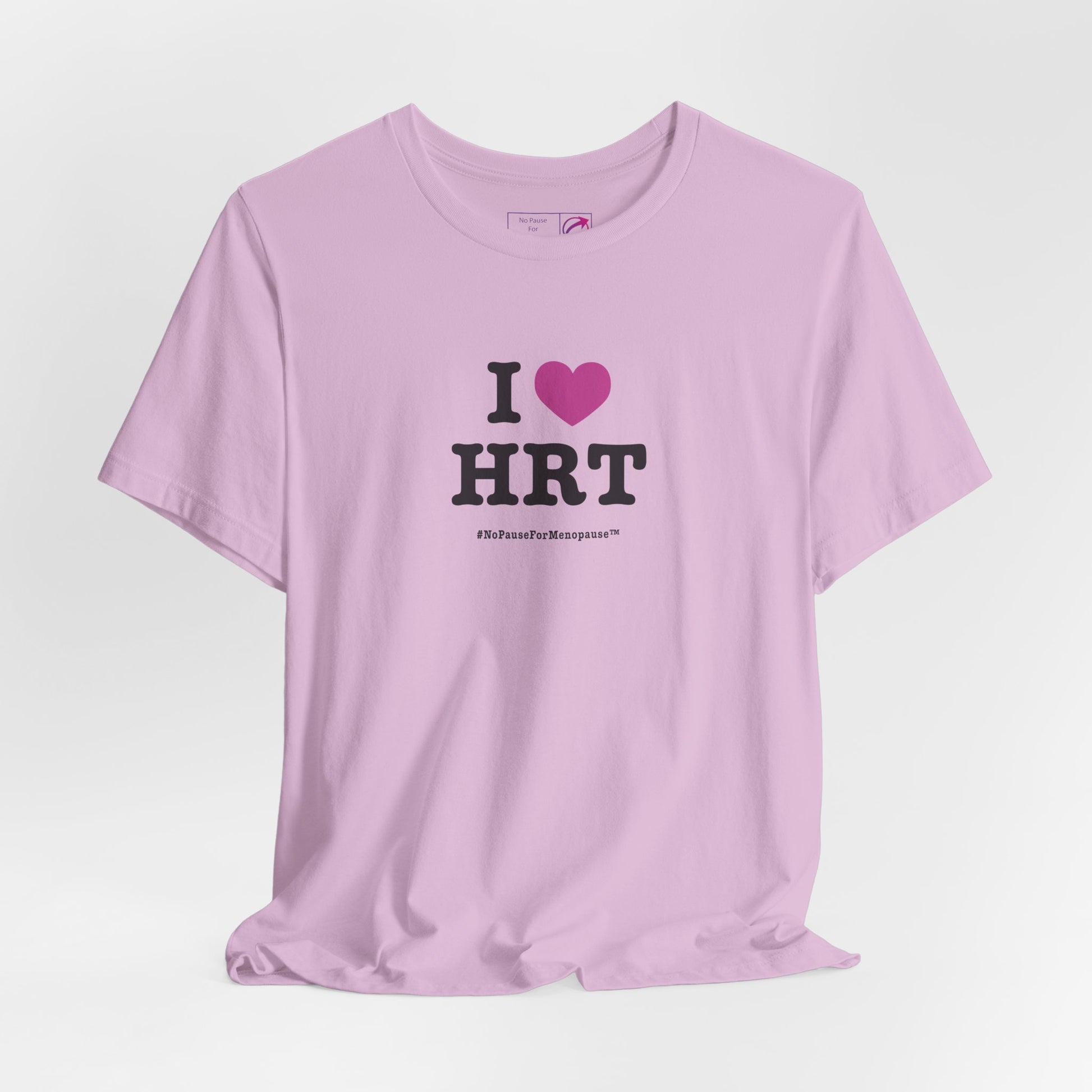 "I Heart HRT" Unisex Tee - #NoPauseForMenopause