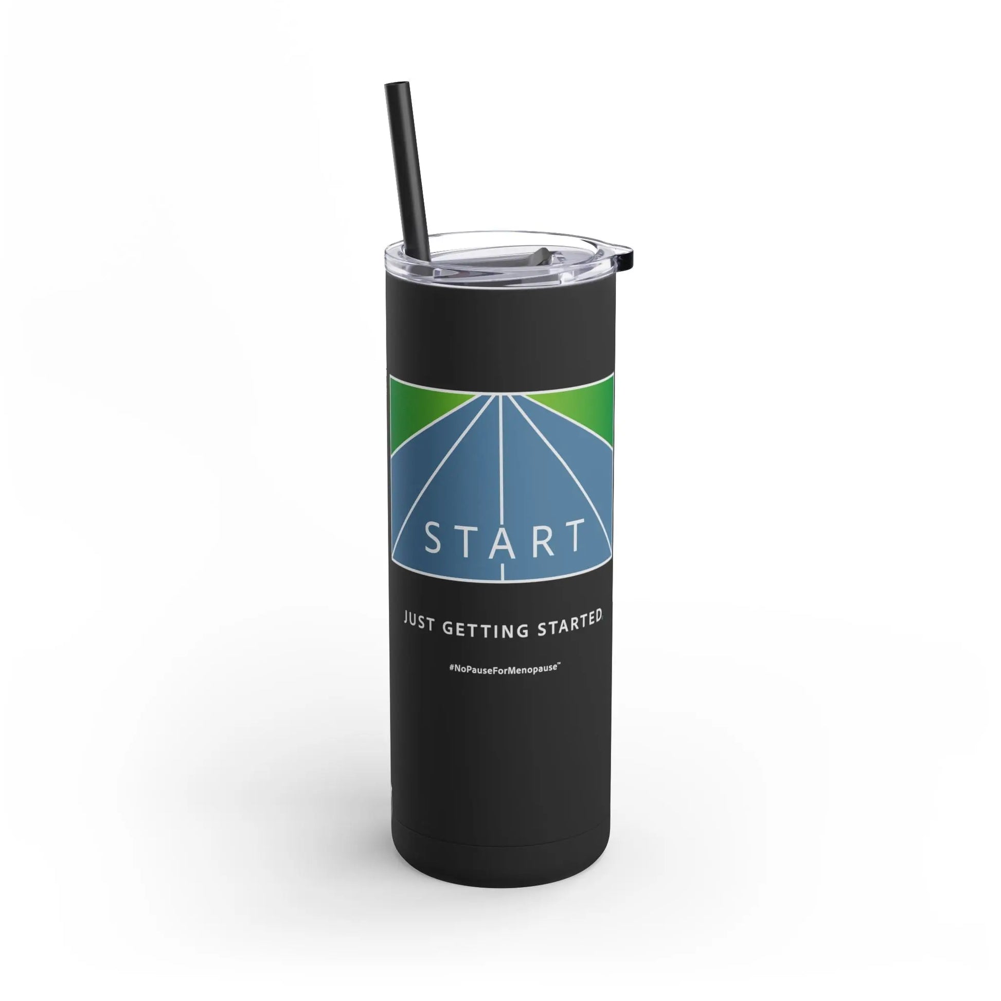 "Just Getting Started" Skinny Tumbler Printify