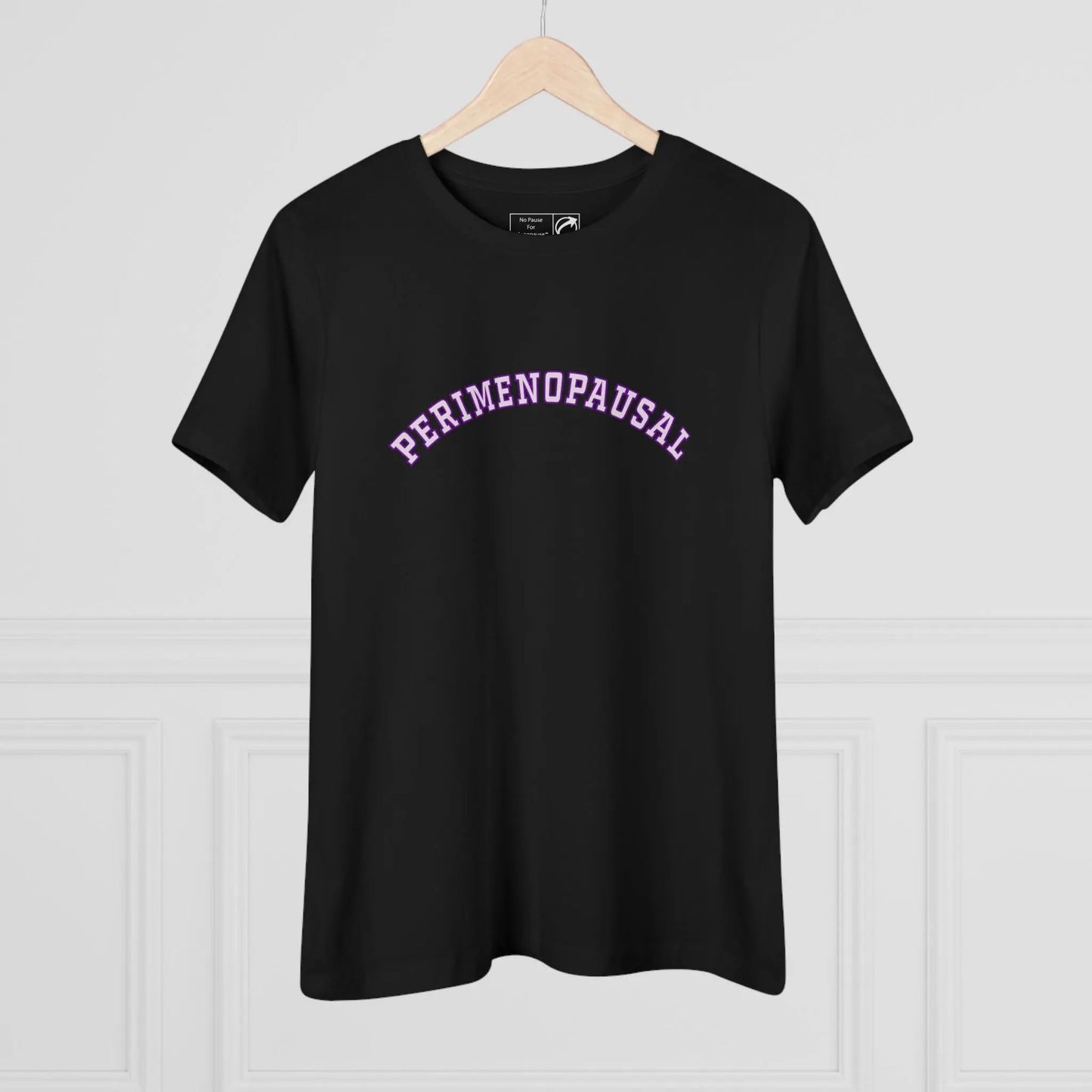 "Perimenopausal" Women's Tee Printify