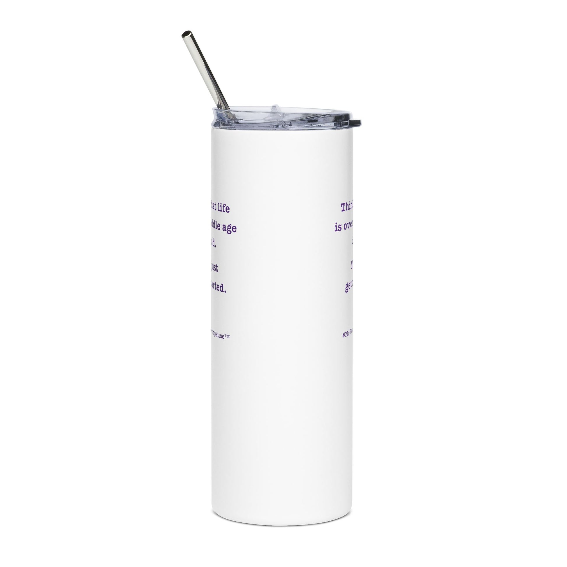 "So Mid" Tumbler - #NoPauseForMenopause