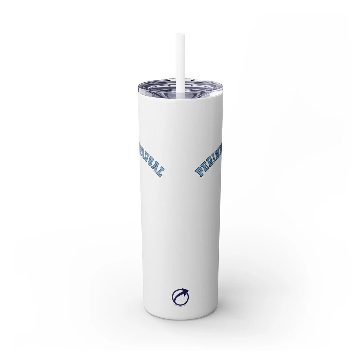 "Perimenopausal" Skinny Tumbler with Straw Printify