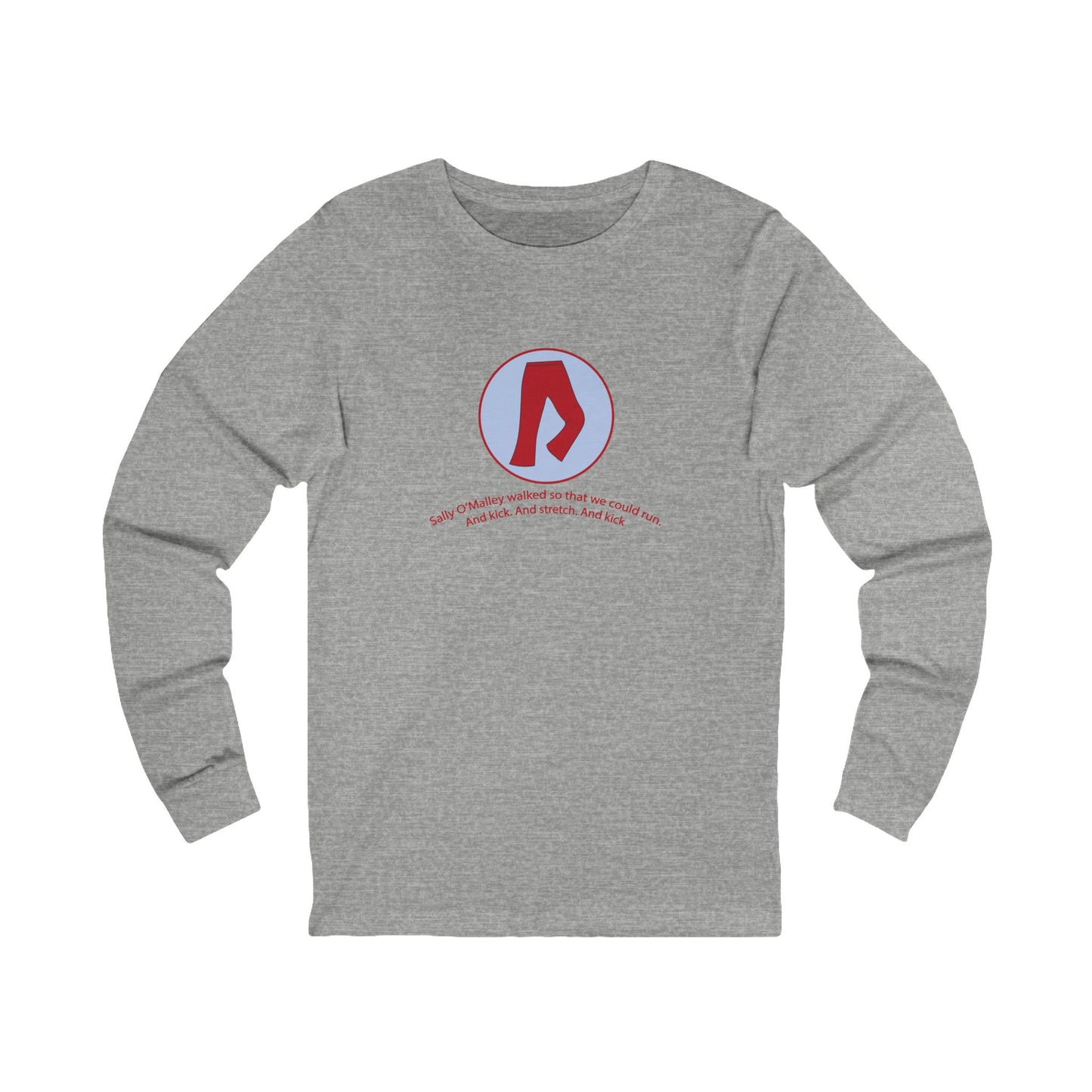 "Sally O'Malley Walked" Long-Sleeved Tee - #NoPauseForMenopause