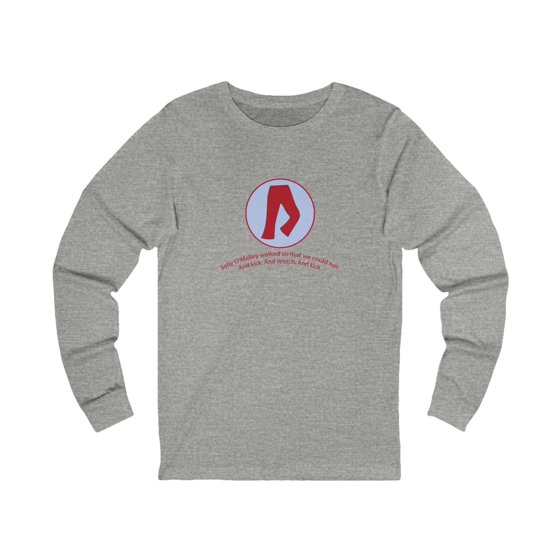 "Sally O'Malley Walked" Long-Sleeved Tee - #NoPauseForMenopause