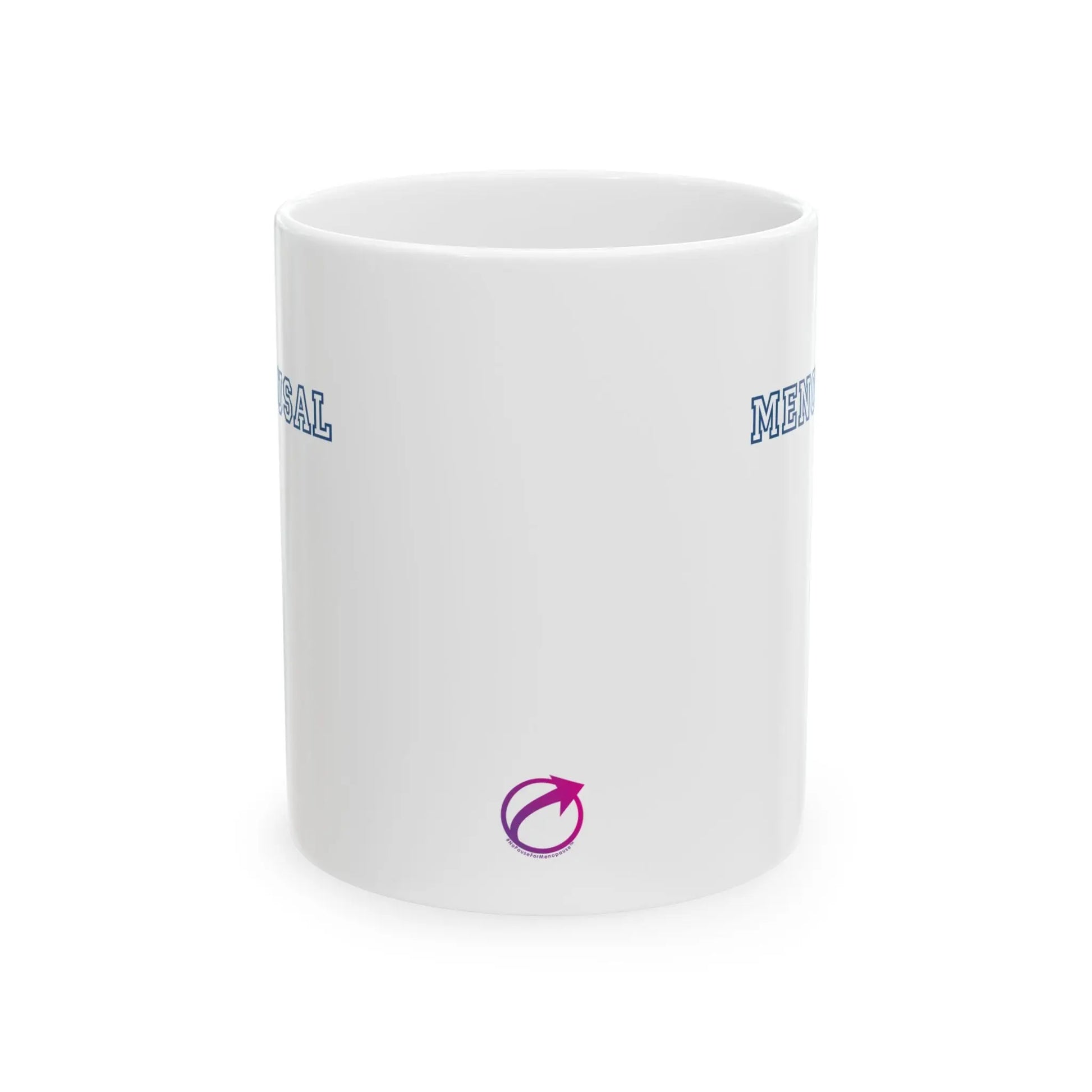 "Menopausal" Ceramic Mug (11 oz.) Printify