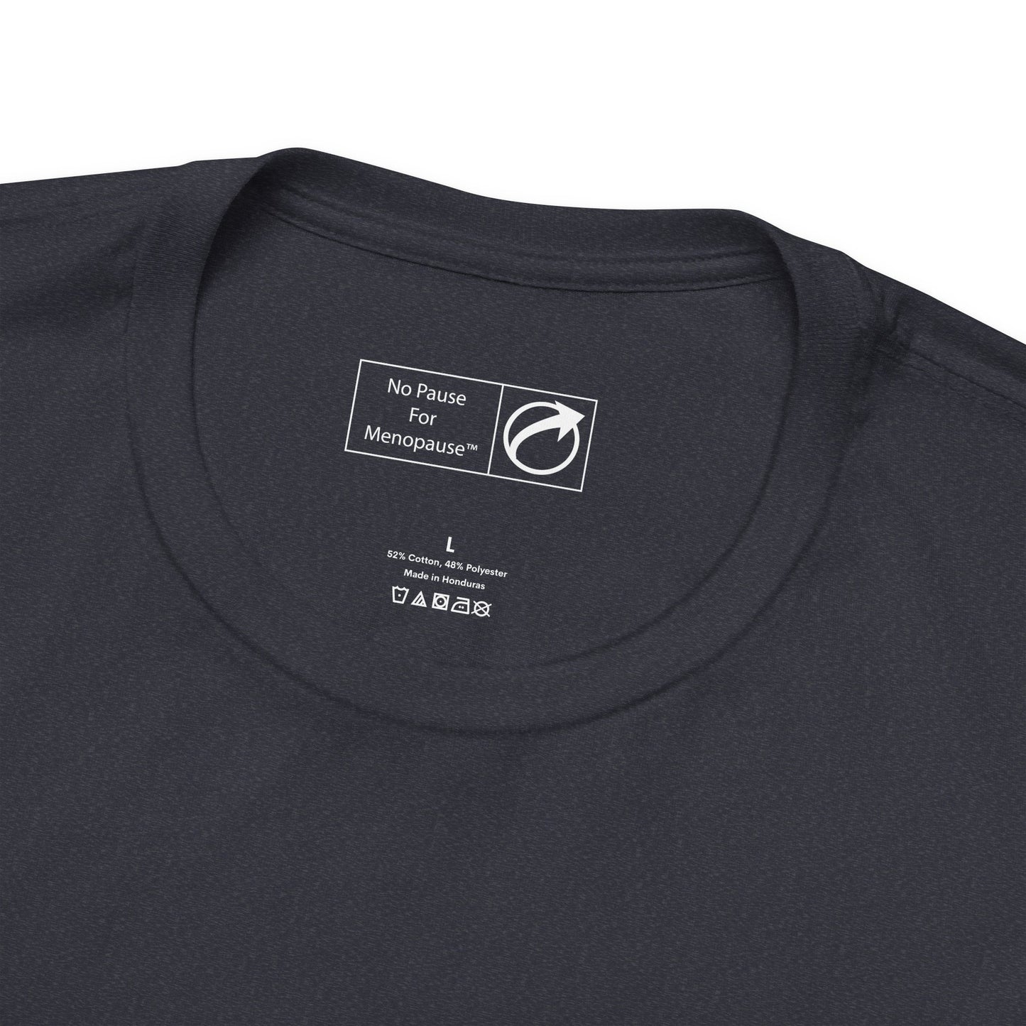 "Just Getting Started" Unisex Tee - #NoPauseForMenopause