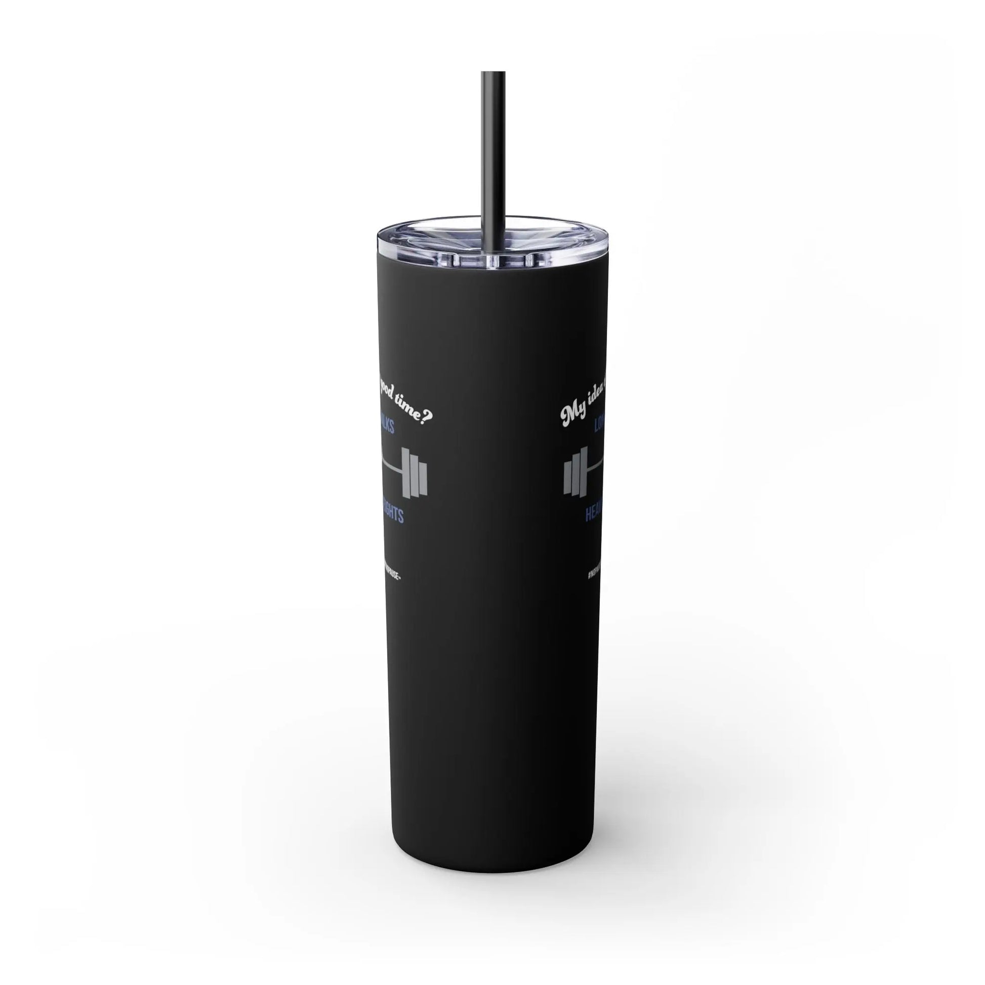 "Long Walks & Heavy Weights" Skinny Tumbler Printify