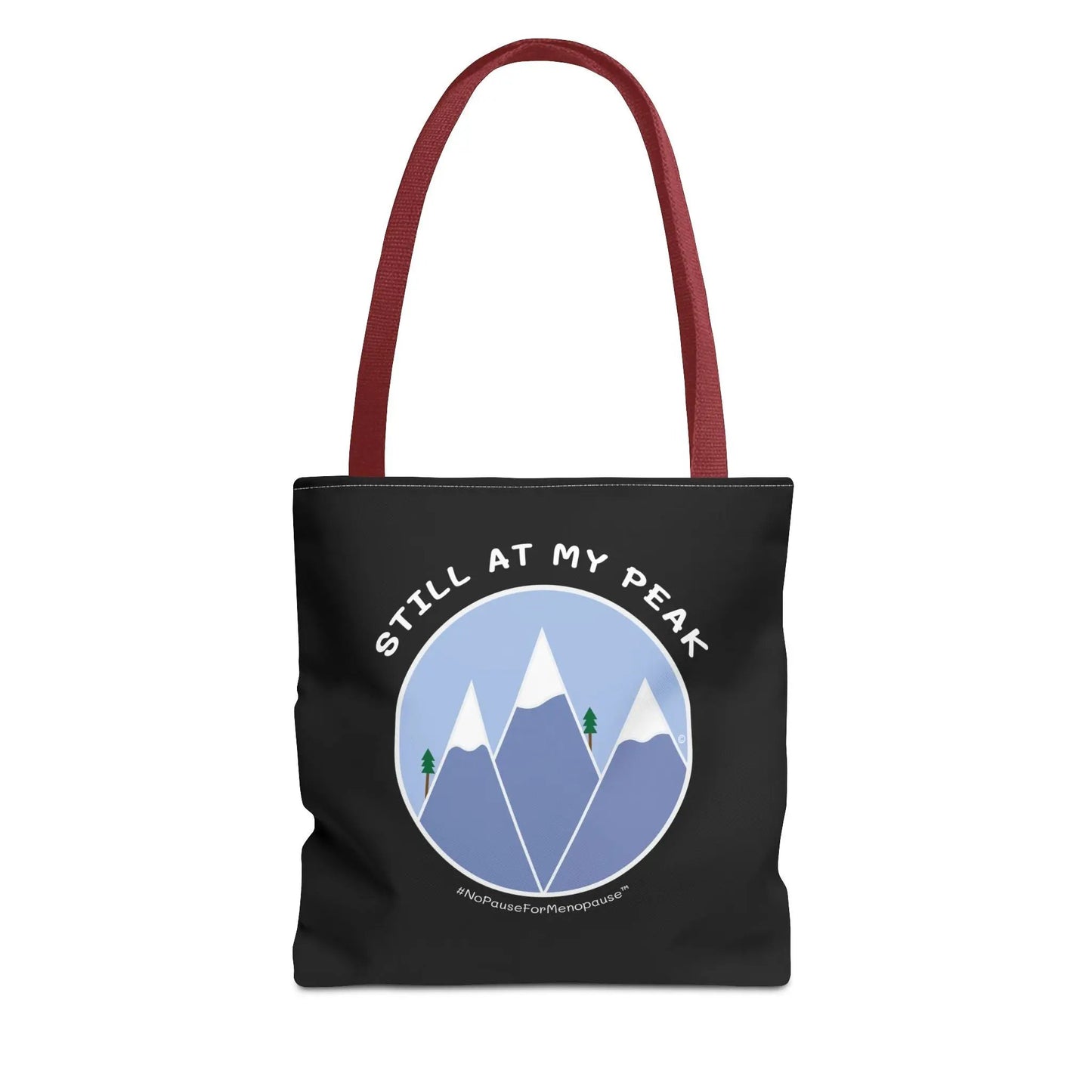 "Still At My Peak" Tote Bag Printify