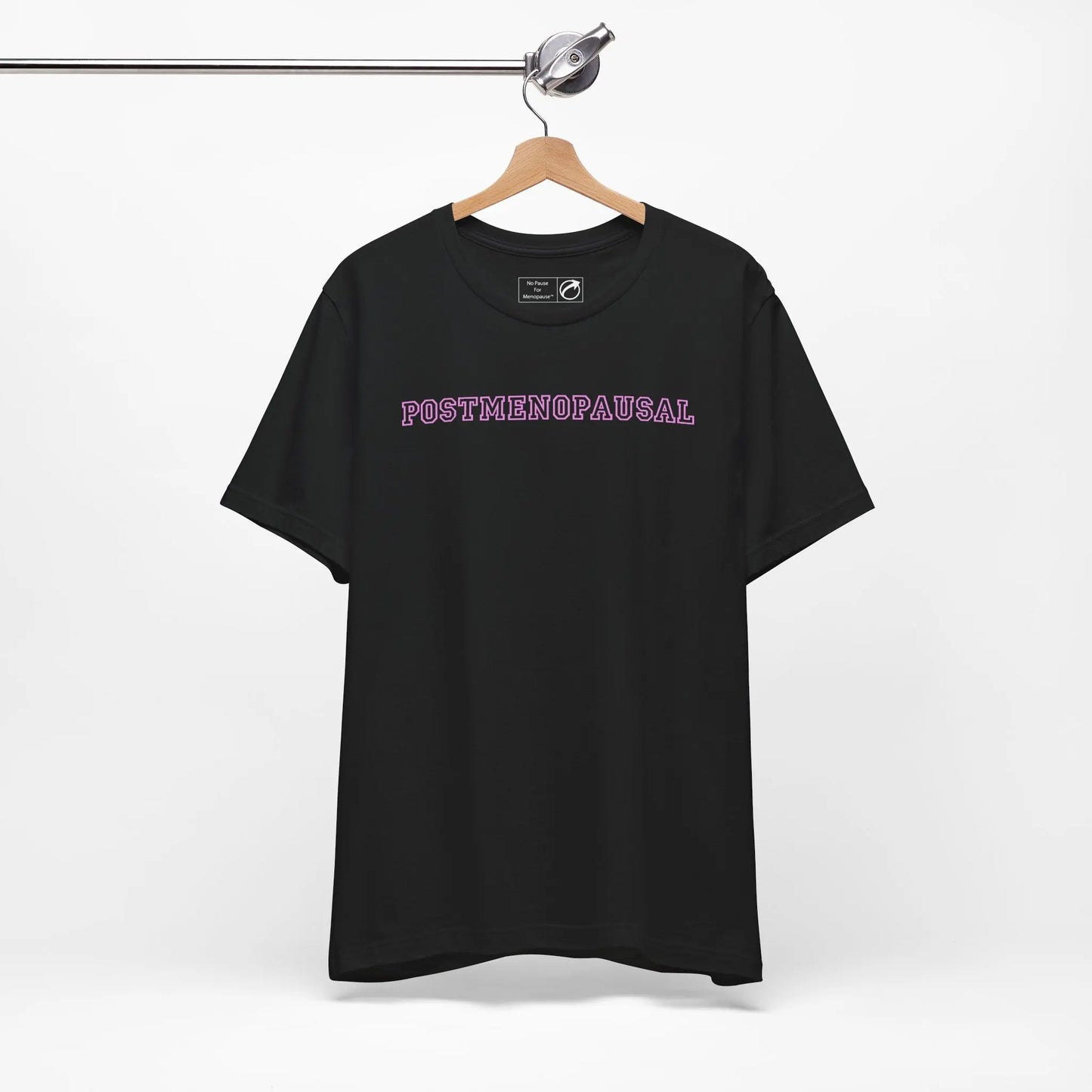 "Postmenopausal" Unisex Tee Printify