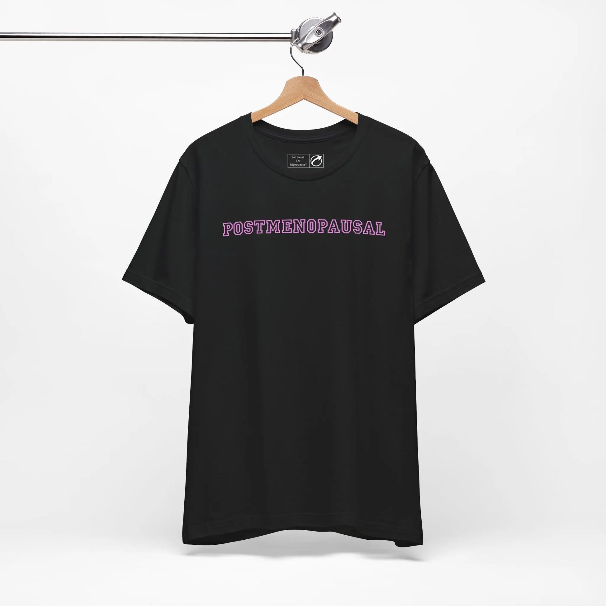 "Postmenopausal" Unisex Tee Printify