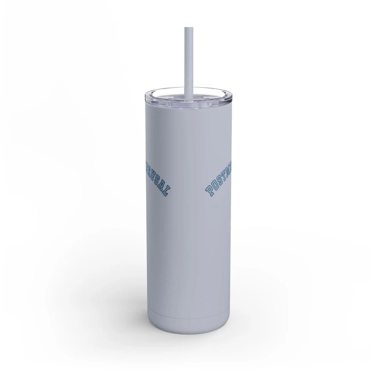"Postmenopausal" Skinny Tumbler with Straw Printify