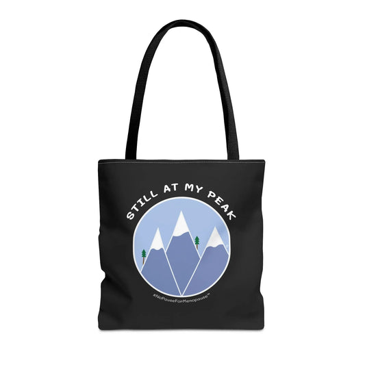 "Still At My Peak" Tote Bag Printify