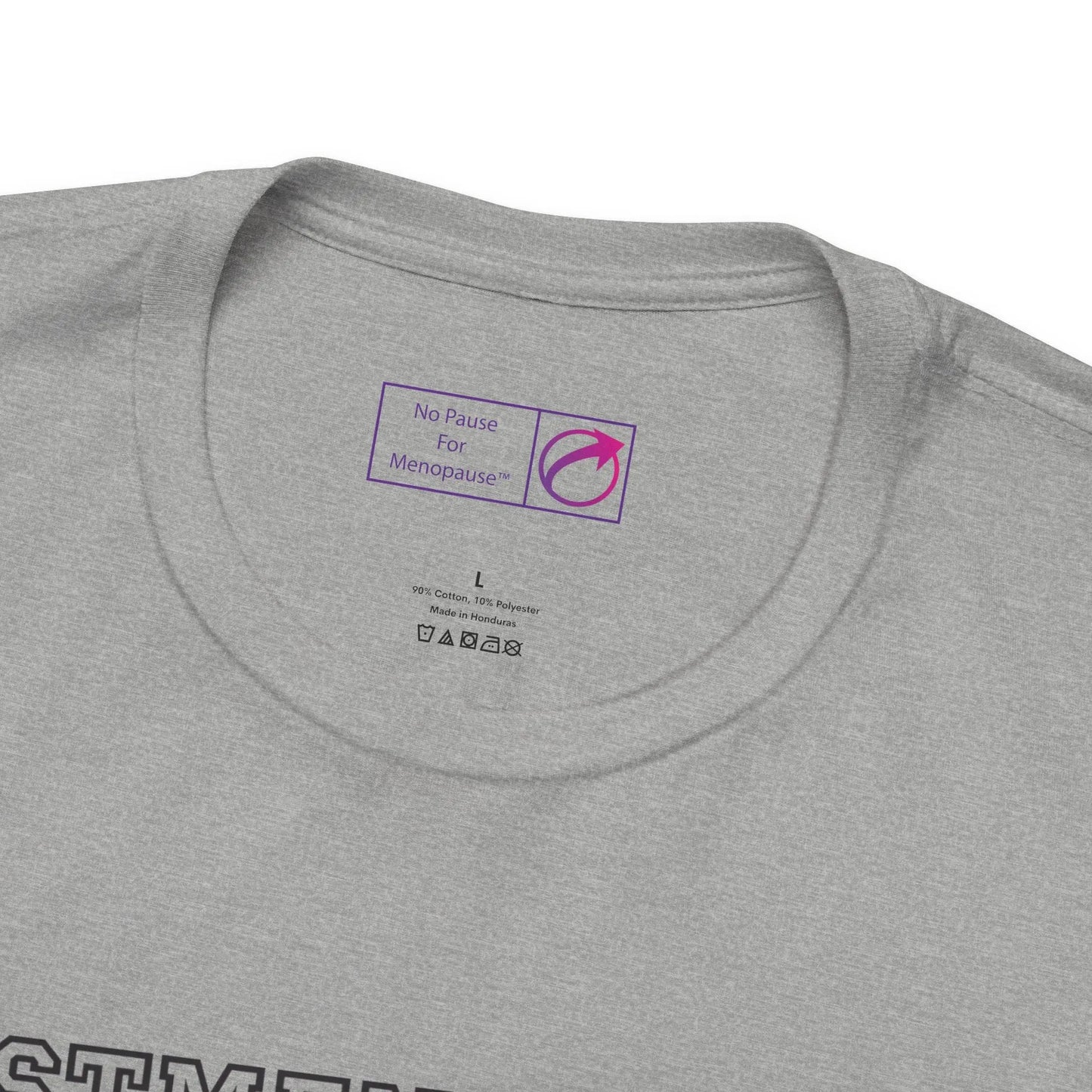 "Postmenopausal" Unisex Tee Printify