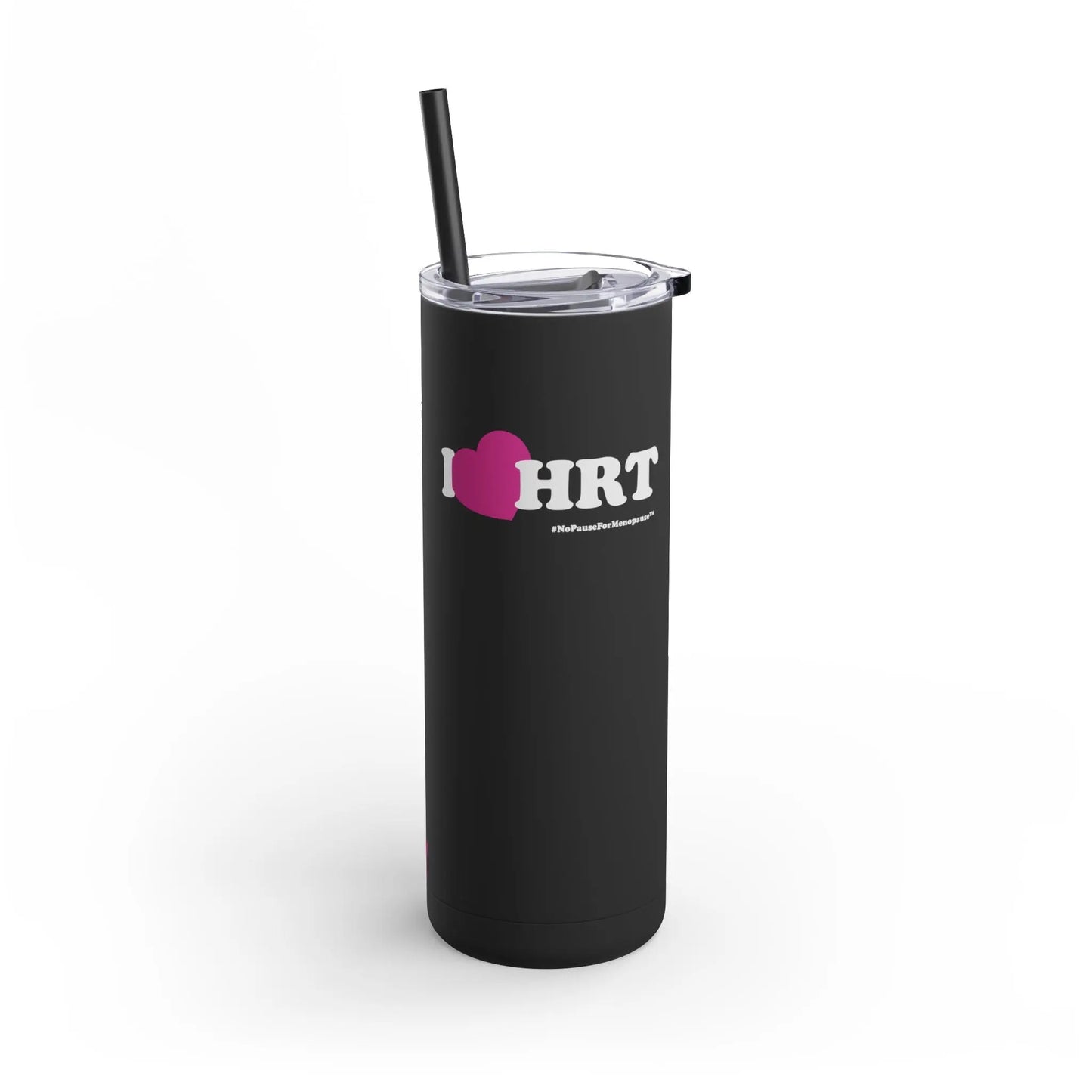 "I Heart HRT" Skinny Tumbler (Linear) Printify
