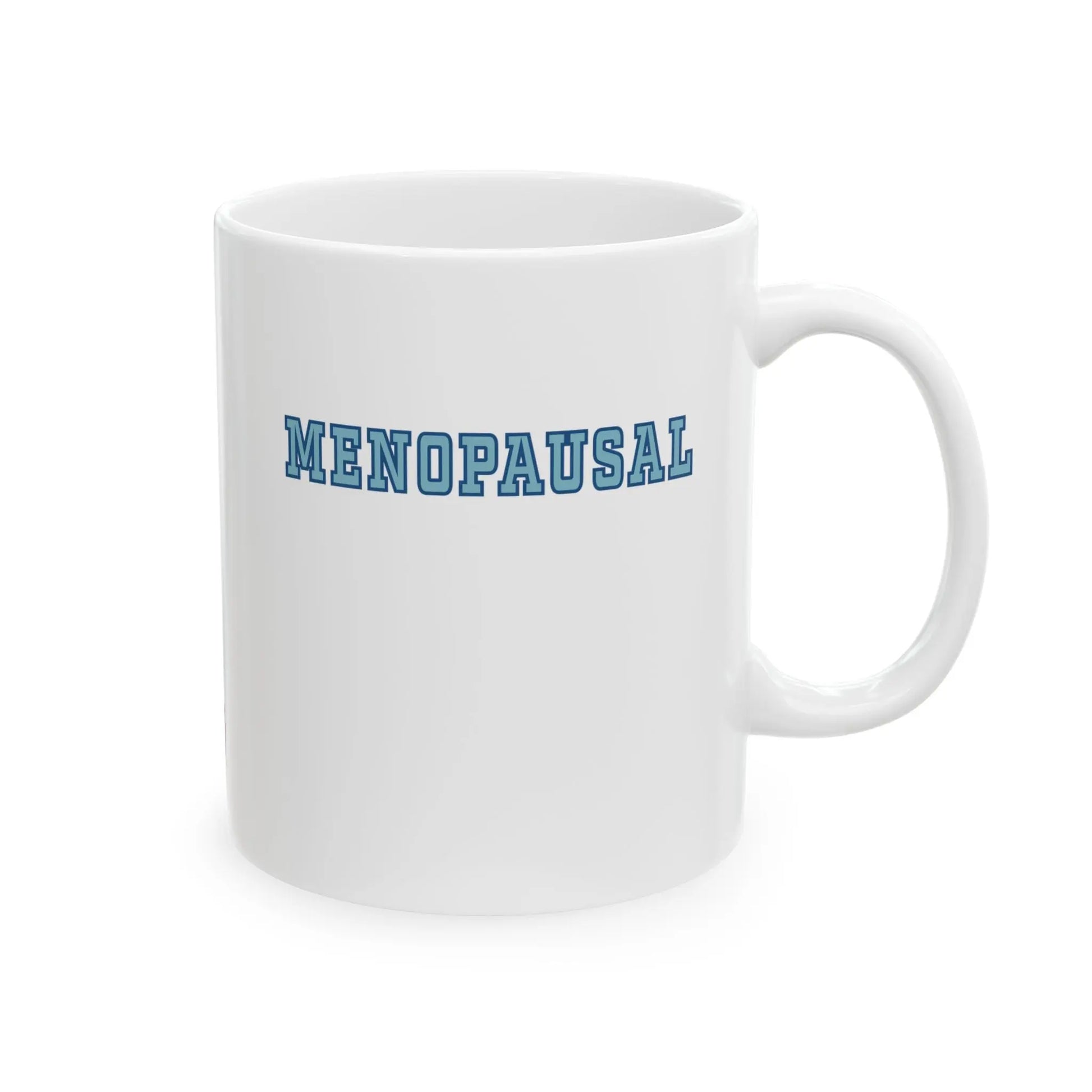 "Menopausal" Coffee Mug Printify