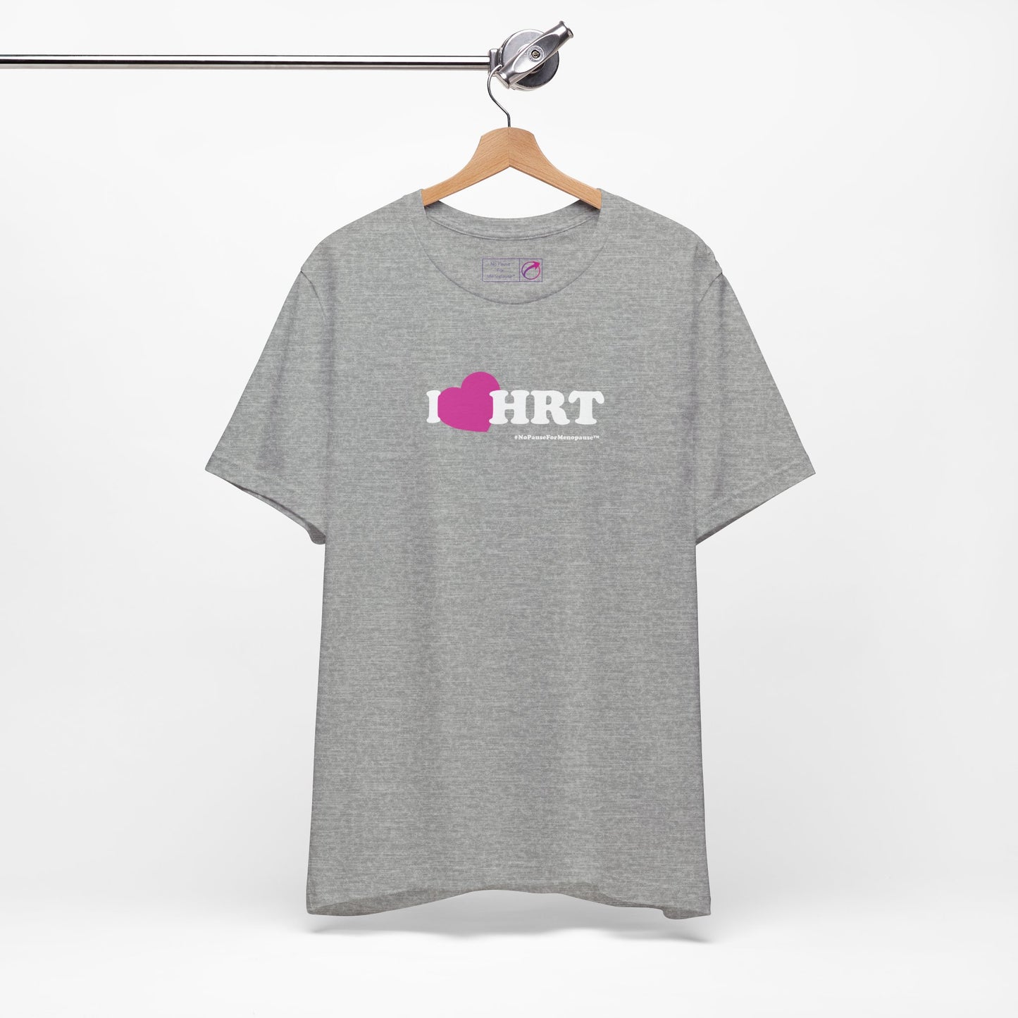 "I Heart HRT" Unisex Tee (Linear) - #NoPauseForMenopause