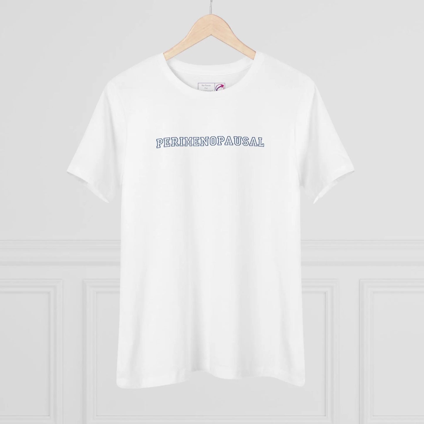 "Perimenopausal" Tee Printify
