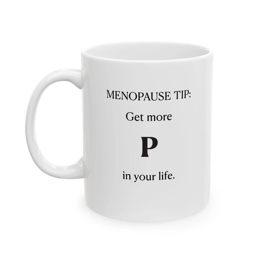 "Get More P In Your Life" Mug Printify