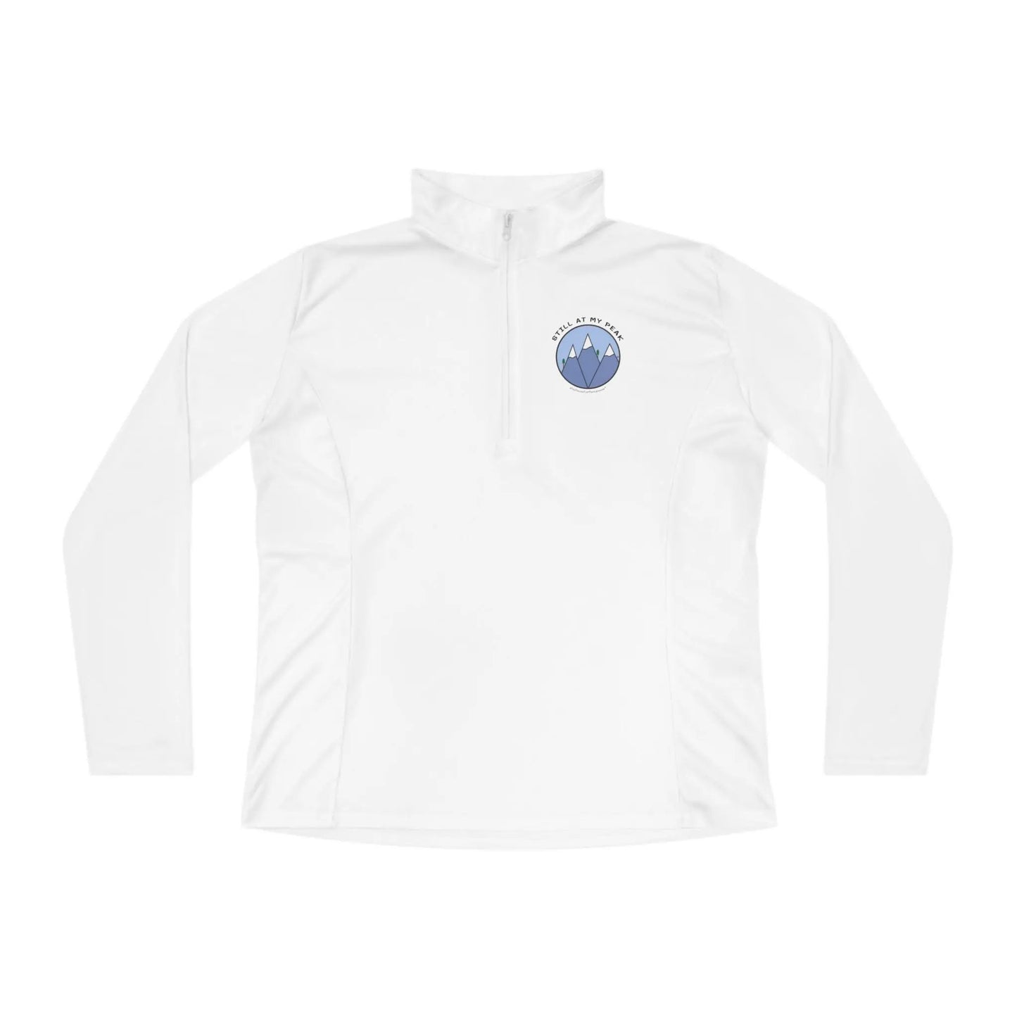 "Still At My Peak" Ladies Pullover Printify