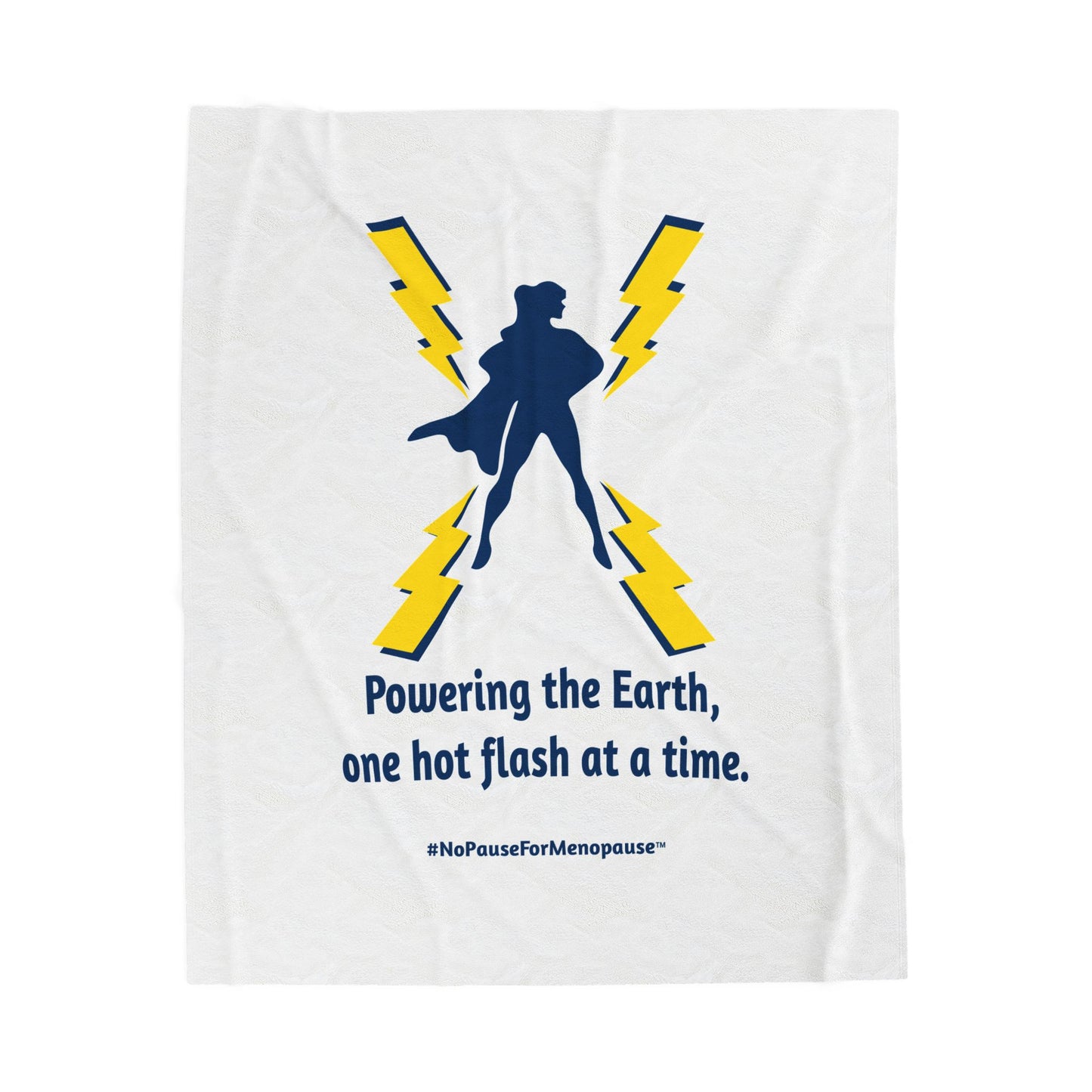 "Powering the Earth" Plush Blanket - #NoPauseForMenopause