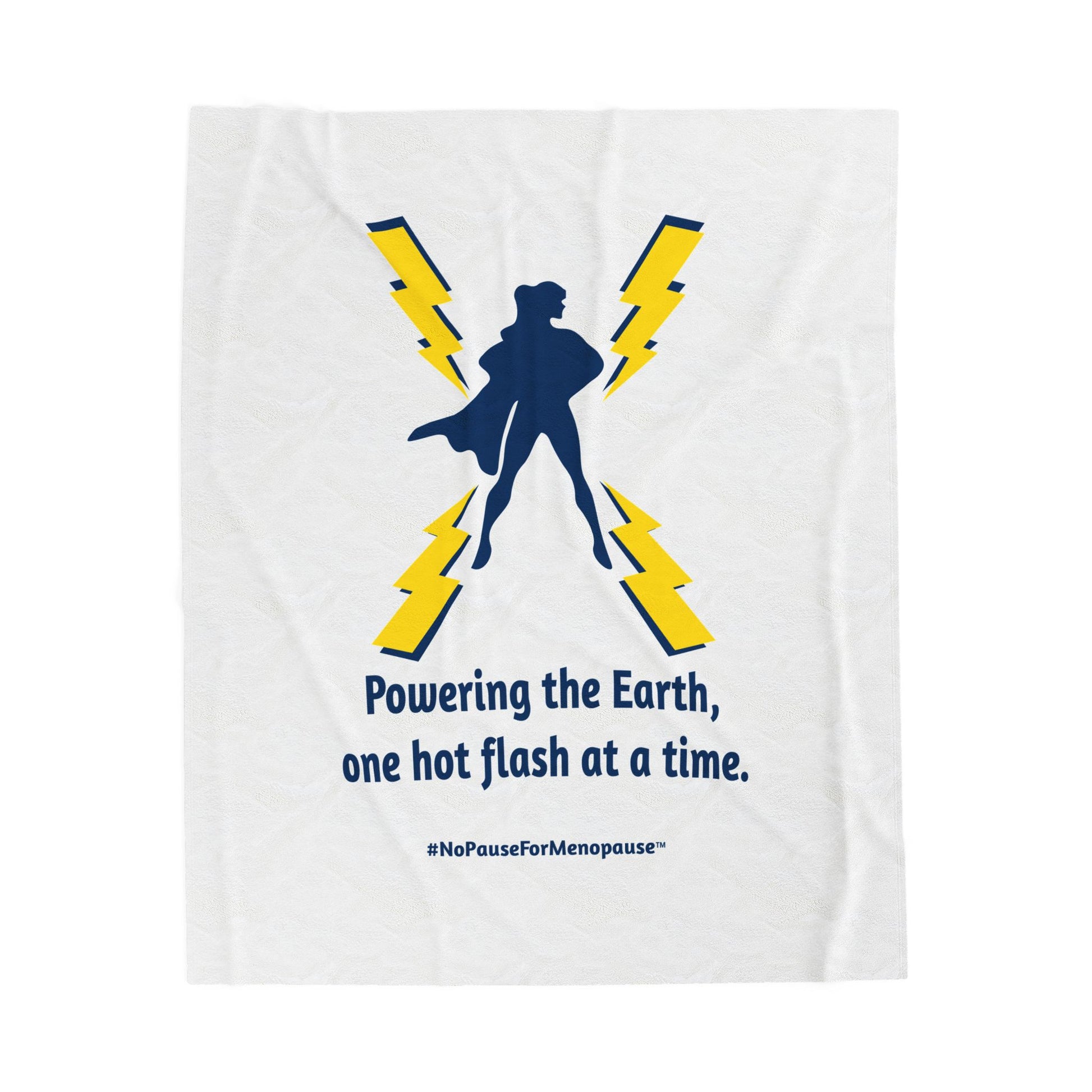 "Powering the Earth" Plush Blanket - #NoPauseForMenopause