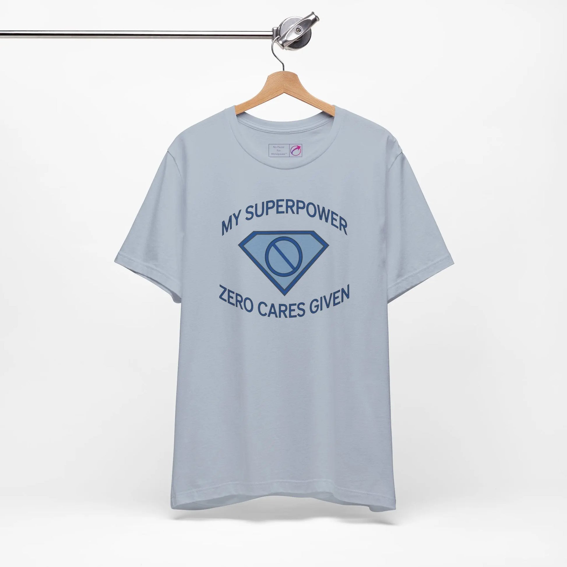 "My Superpower: Zero Cares Given" Unisex Tee Printify
