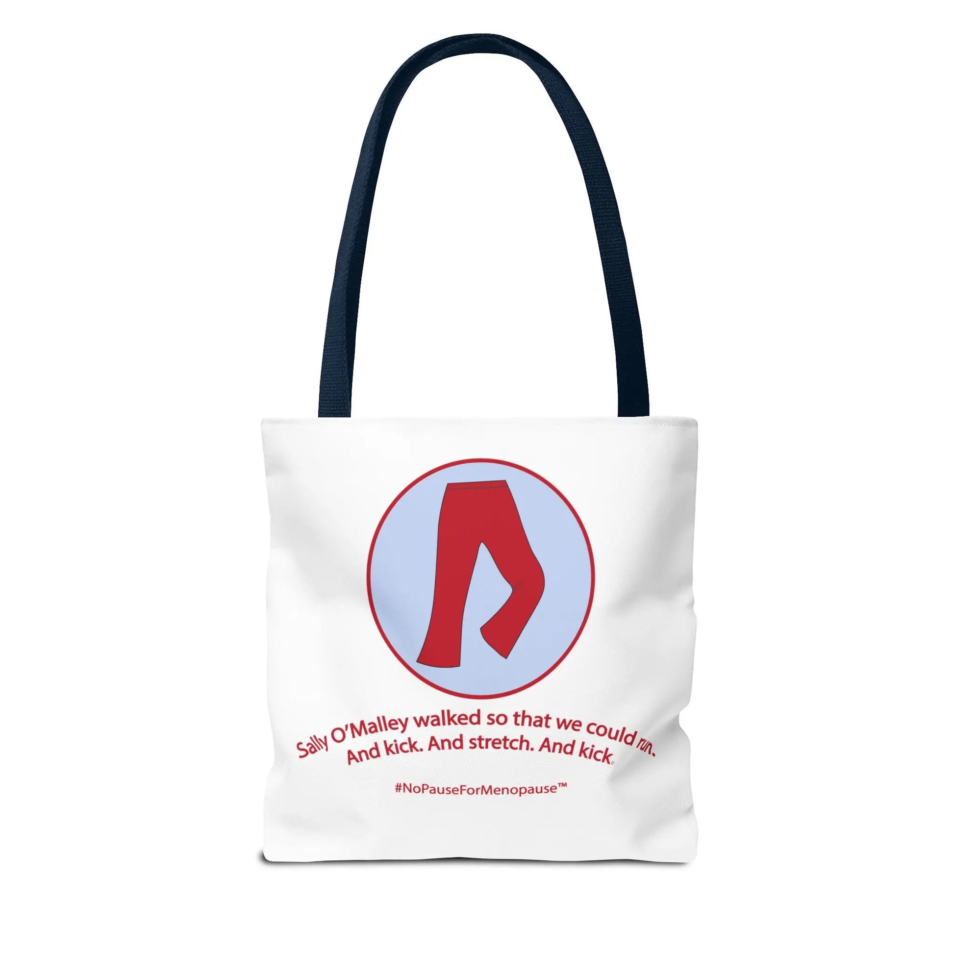 "Sally O'Malley Walked" Tote Bag - #NoPauseForMenopause