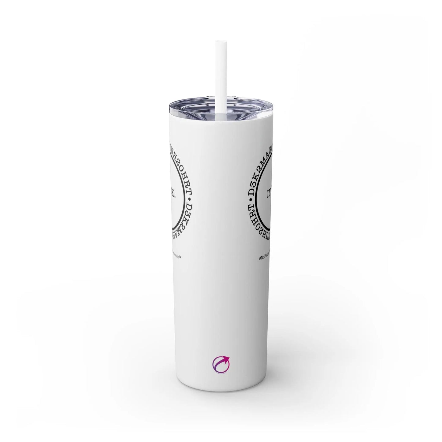 Side View - "IYKYK" Skinny Tumbler with Straw (White) - #NoPauseForMenopause