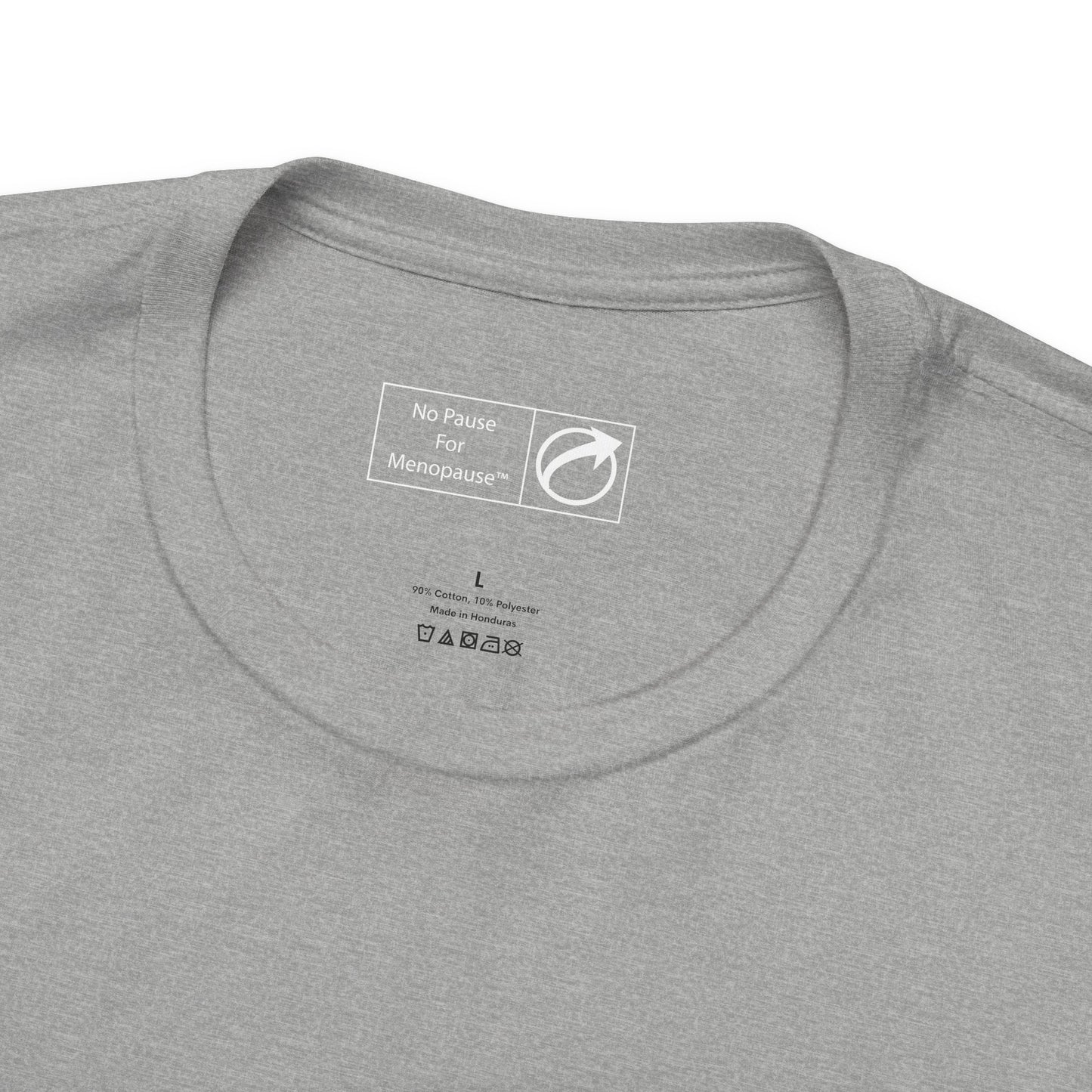 "Just Getting Started" Unisex Tee - #NoPauseForMenopause