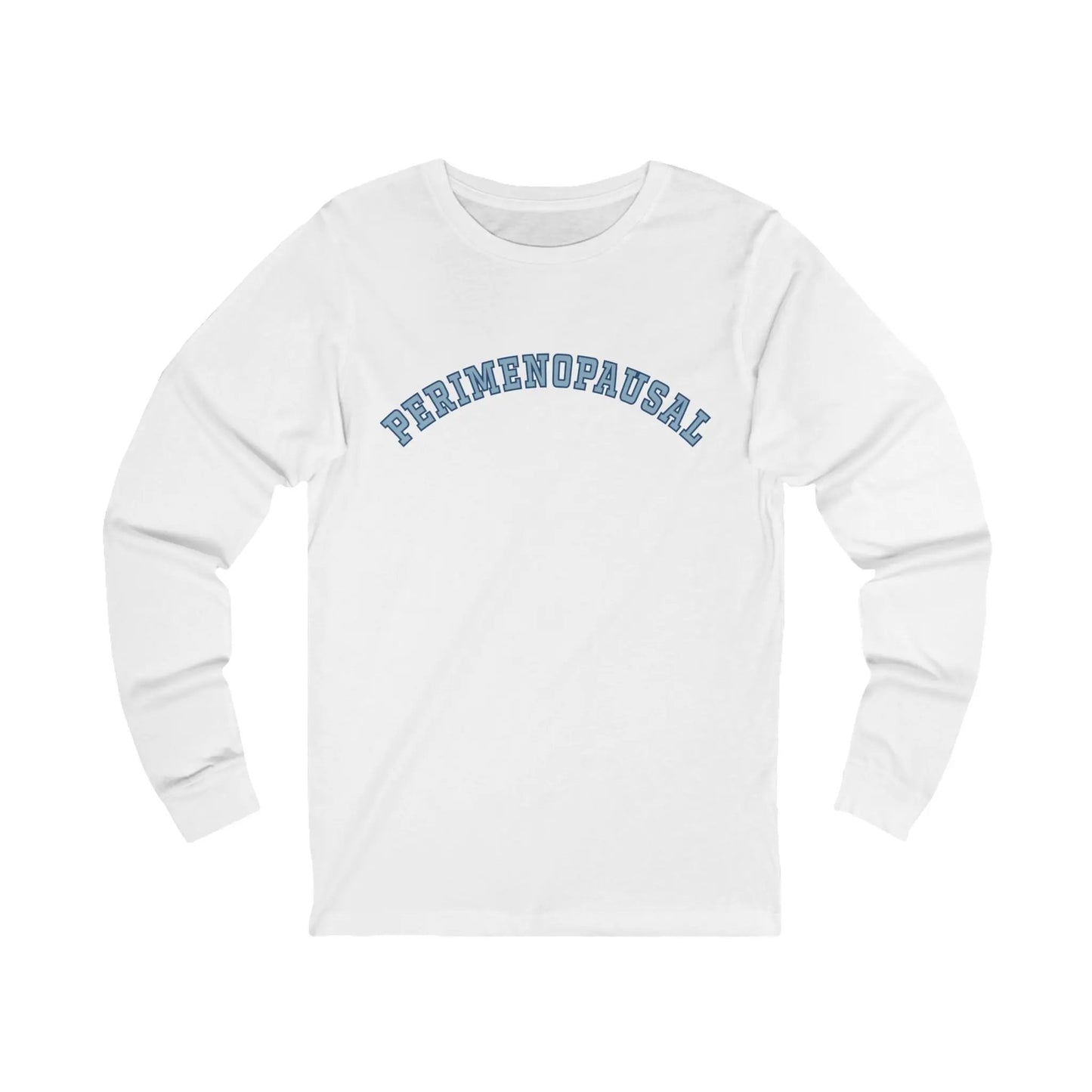 "Perimenopausal" Long-Sleeved Tee Printify