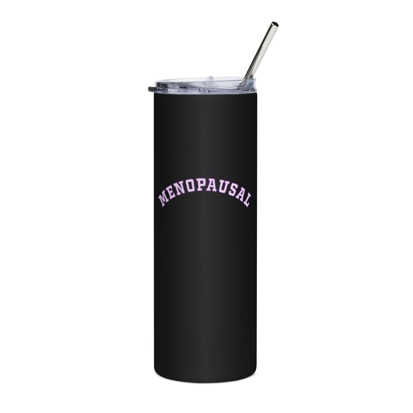 "Menopausal" Tumbler - #NoPauseForMenopause