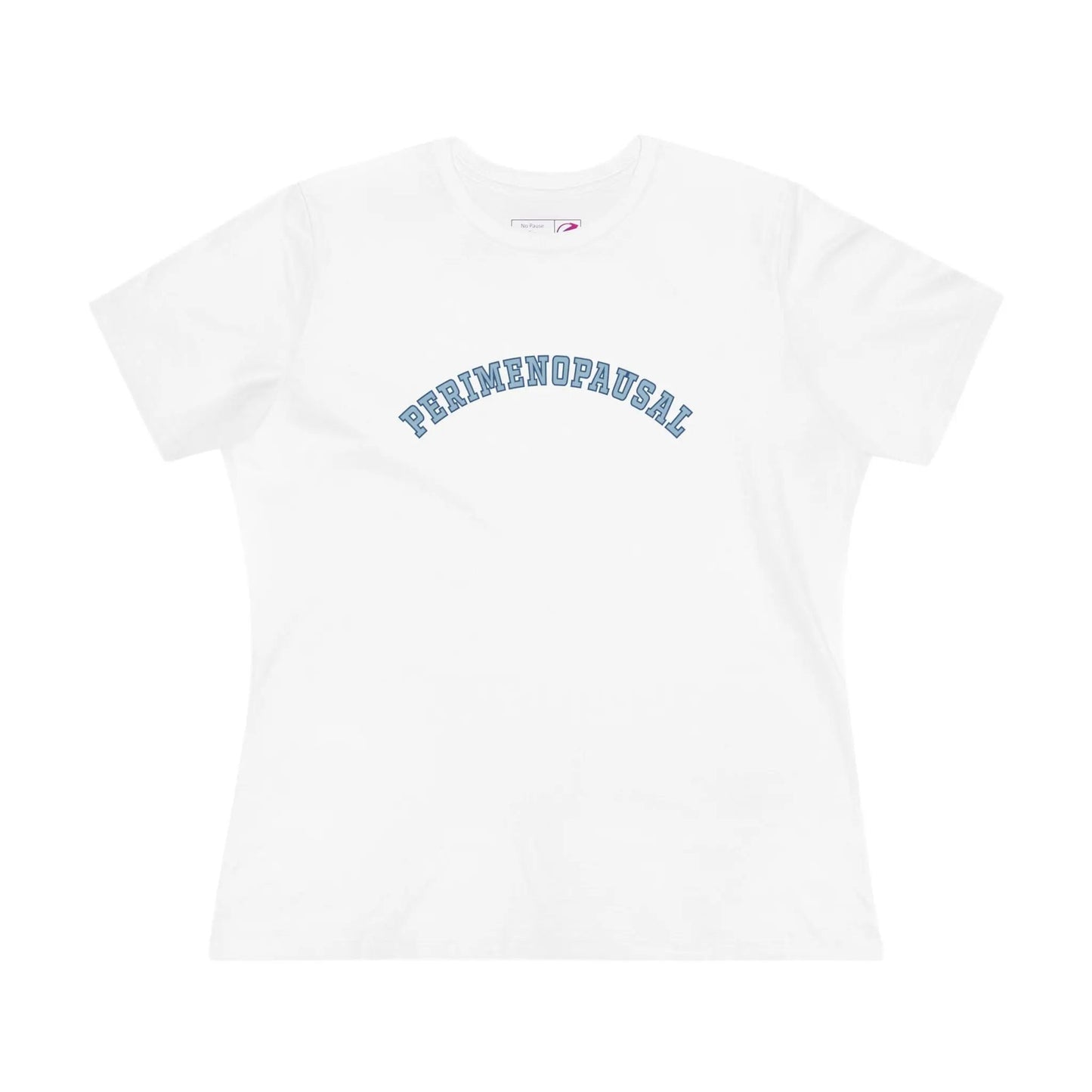 "Perimenopausal" Women's Tee Printify
