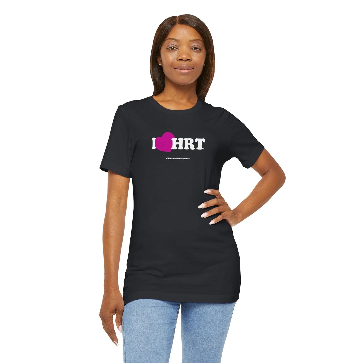 "I Heart HRT" Unisex Tee (Linear) - #NoPauseForMenopause