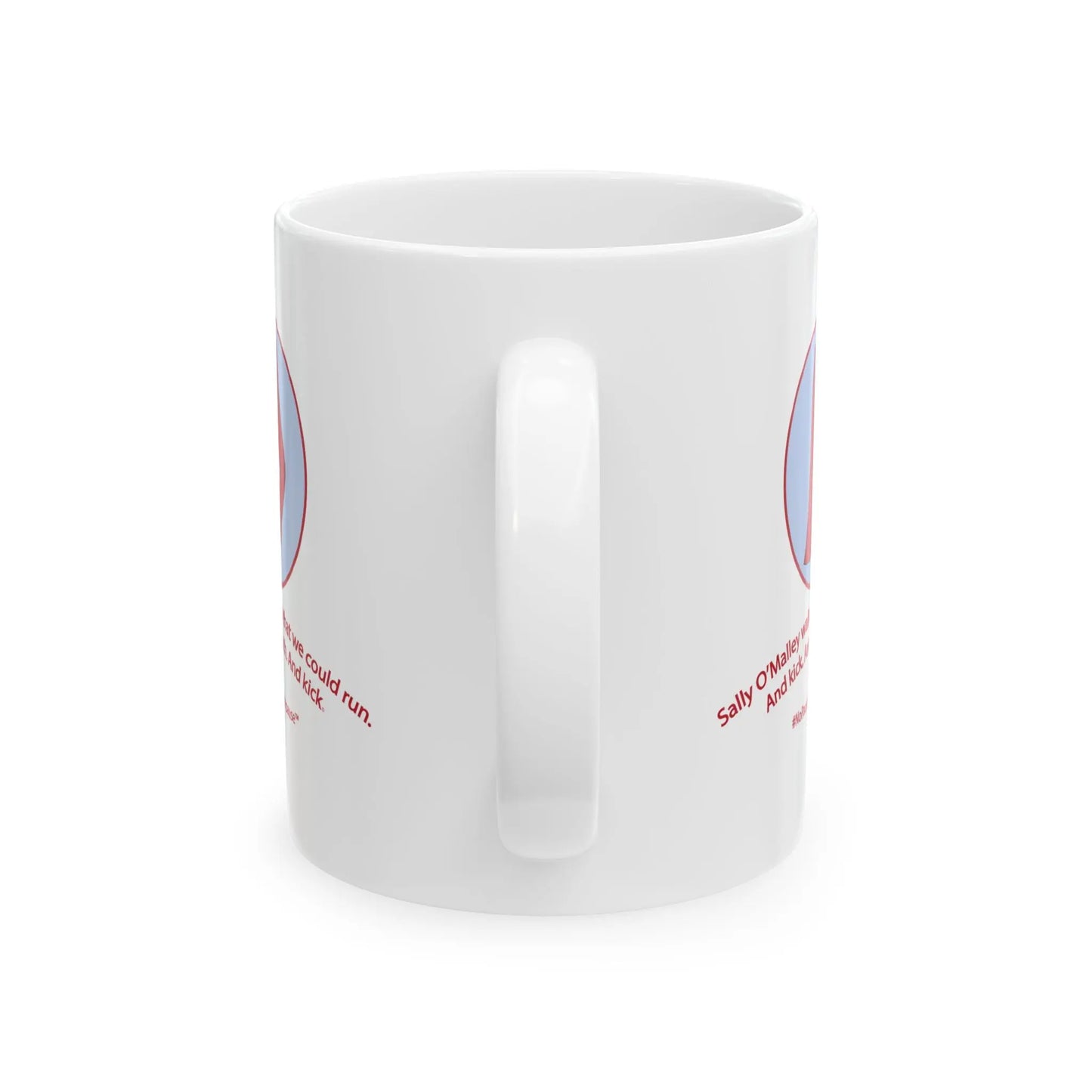 "Sally O'Malley Walked" Coffee Mug - #NoPauseForMenopause