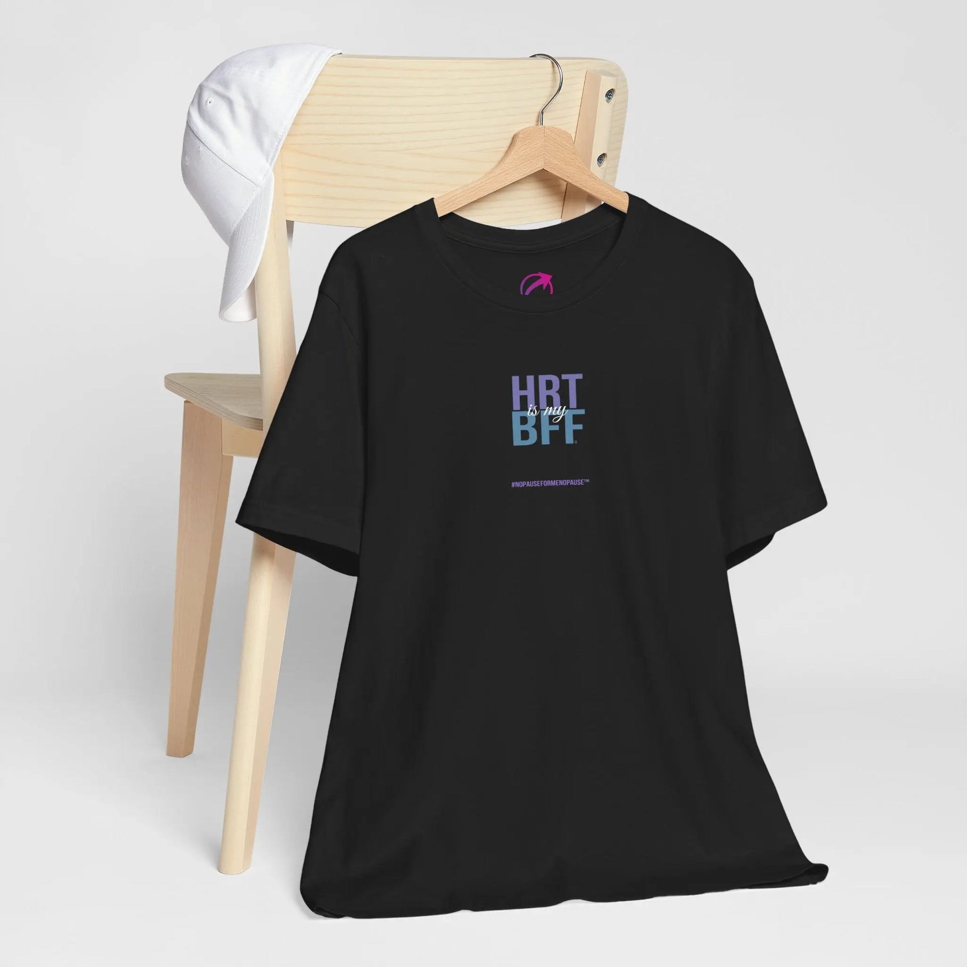 "HRT is my BFF" Unisex Tee - #NoPauseForMenopause