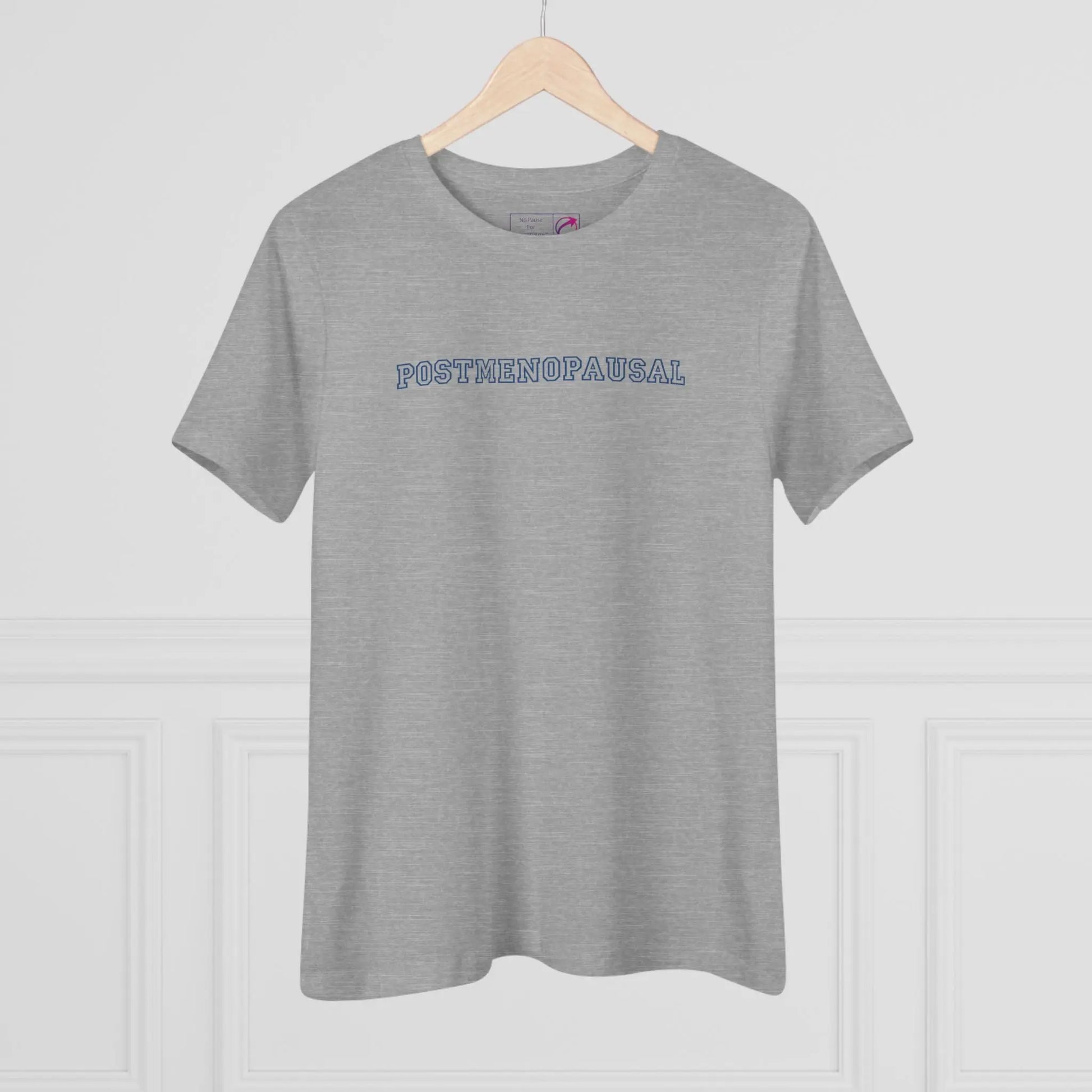 "Postmenopausal" Tee Printify