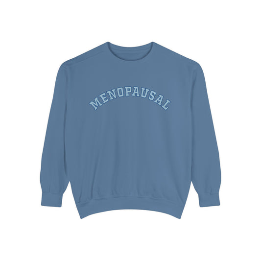 "Menopausal" Sweatshirt - #NoPauseForMenopause