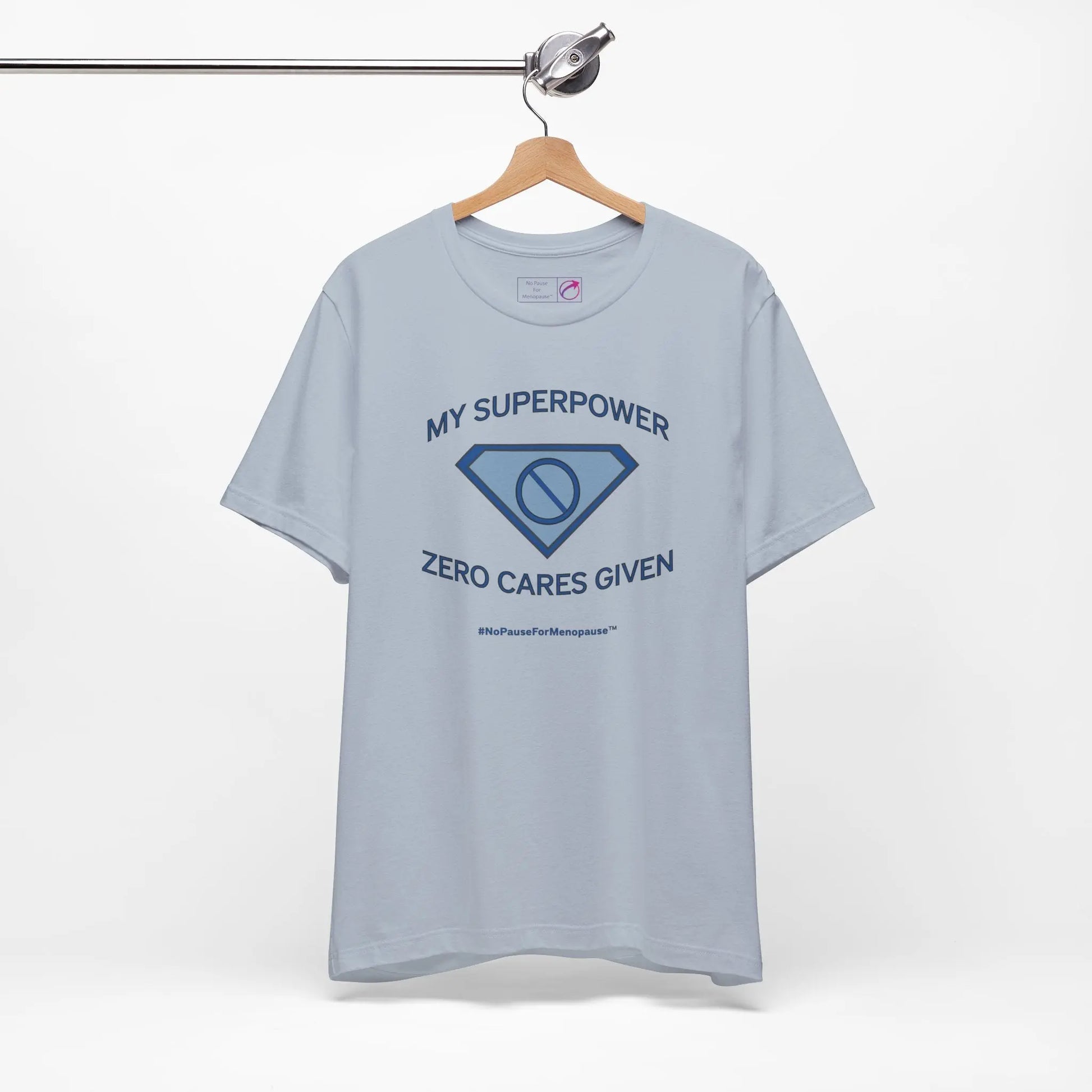 "My Superpower: Zero Cares Given" Unisex Tee Printify