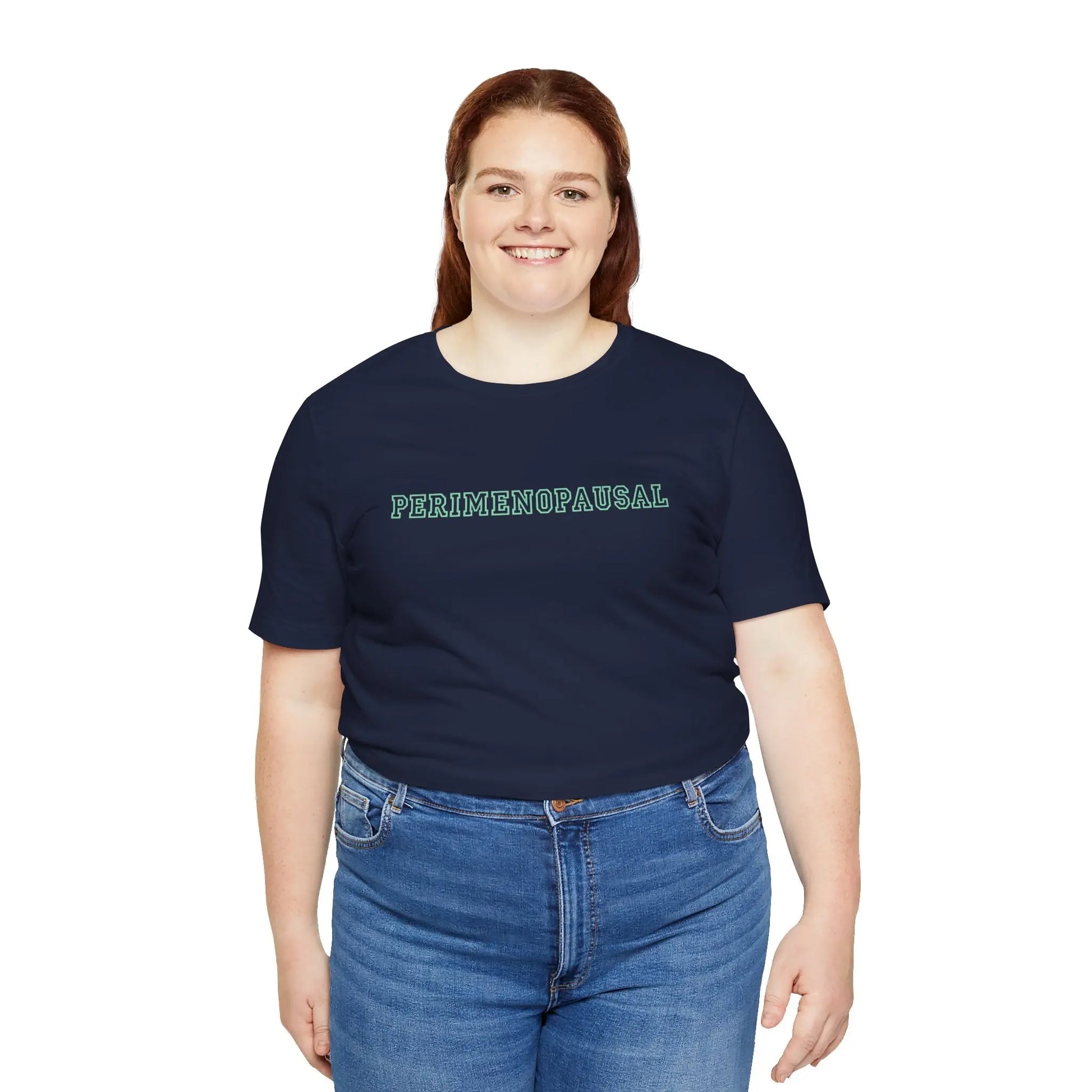 "Perimenopausal" Unisex Tee Printify