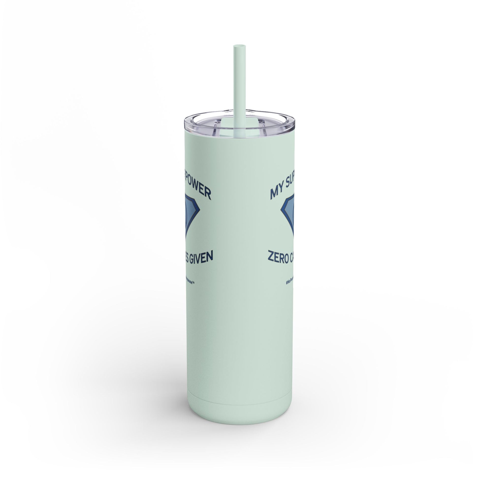 "My Superpower: Zero Cares Given" Tumbler - #NoPauseForMenopause
