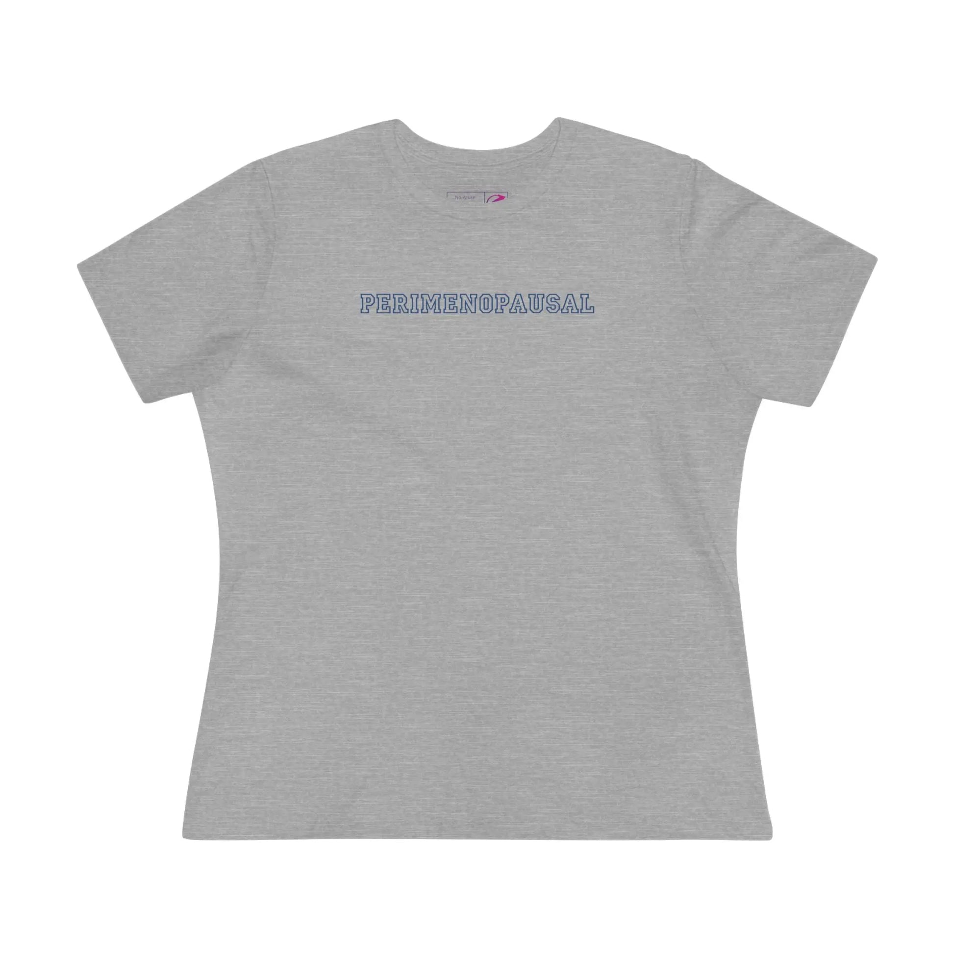 "Perimenopausal" Tee Printify