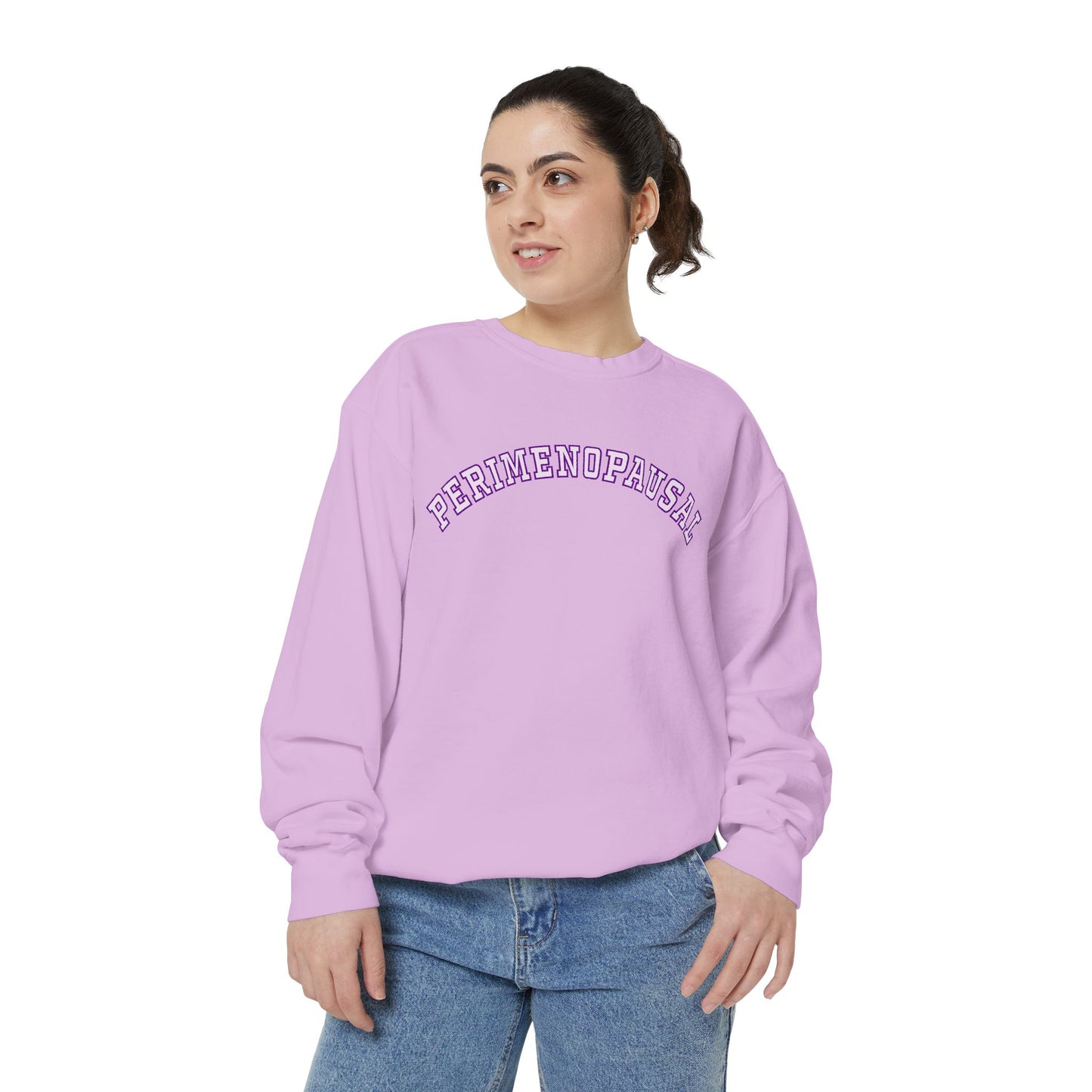 "Perimenopausal" Sweatshirt - #NoPauseForMenopause
