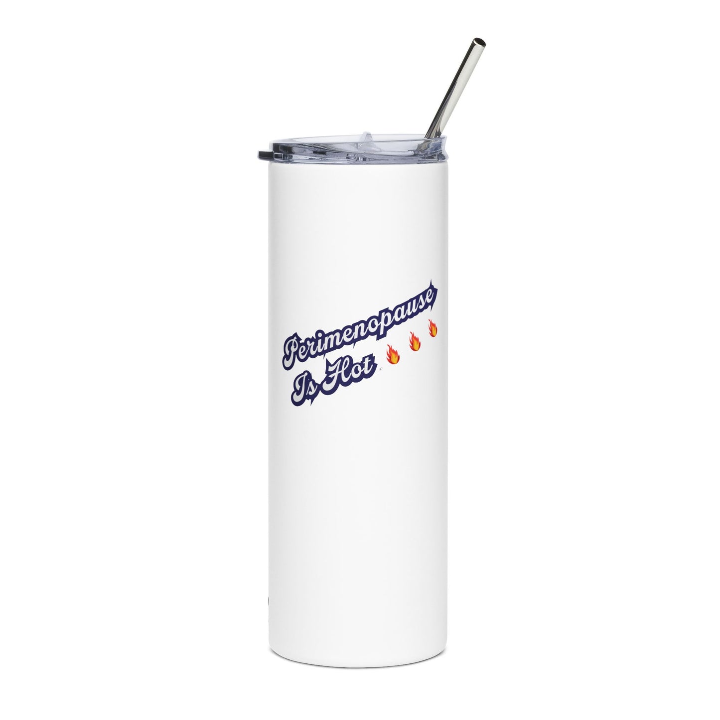 "Perimenopause Is Hot" Tumbler - #NoPauseForMenopause